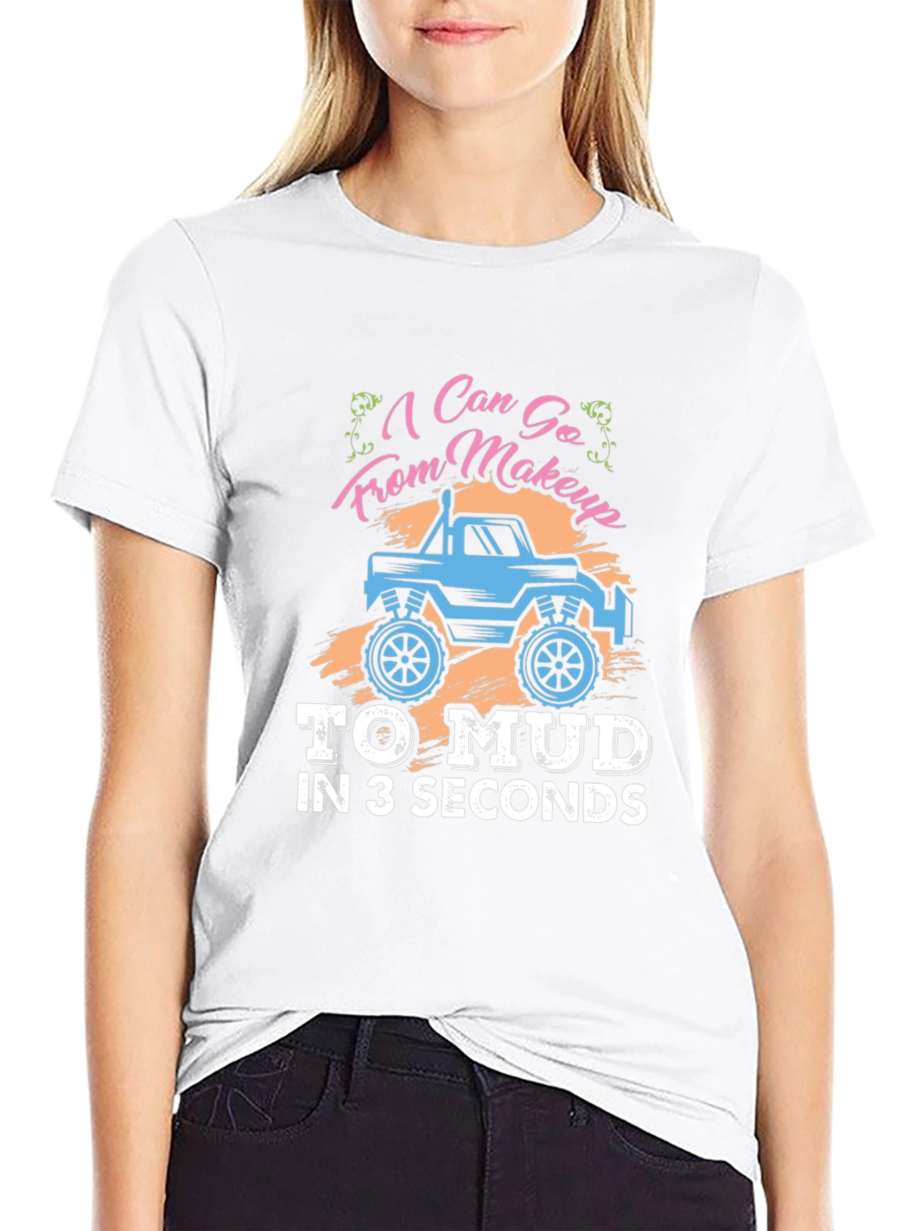 Makeup to Mud T-Shirt