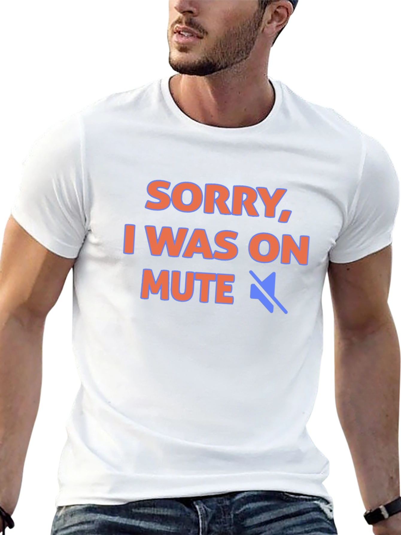 Sorry I Was On Mute T-Shirt