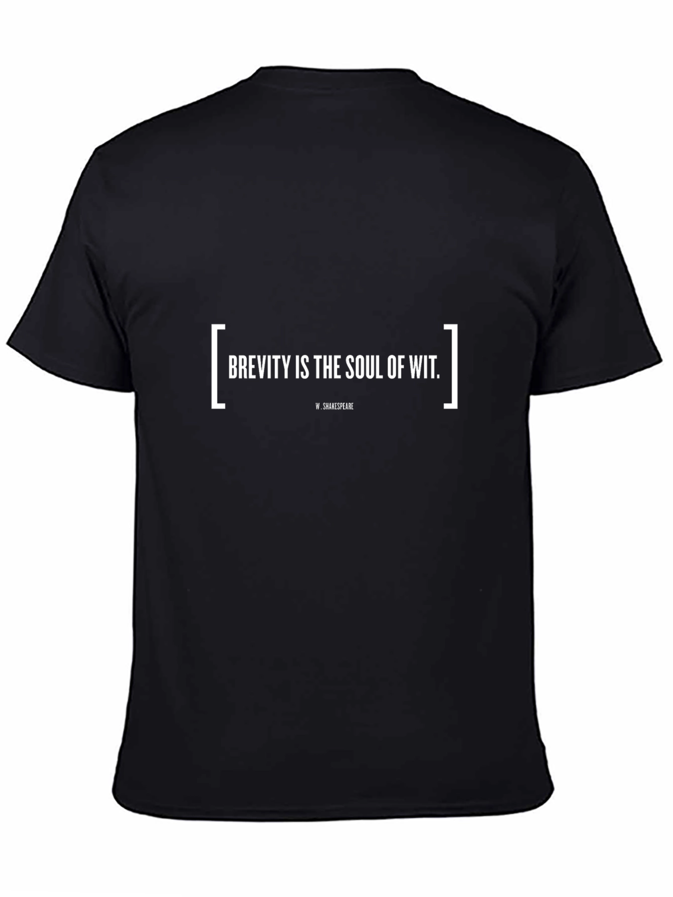 Brevity is the Soul of Wit T-Shirt