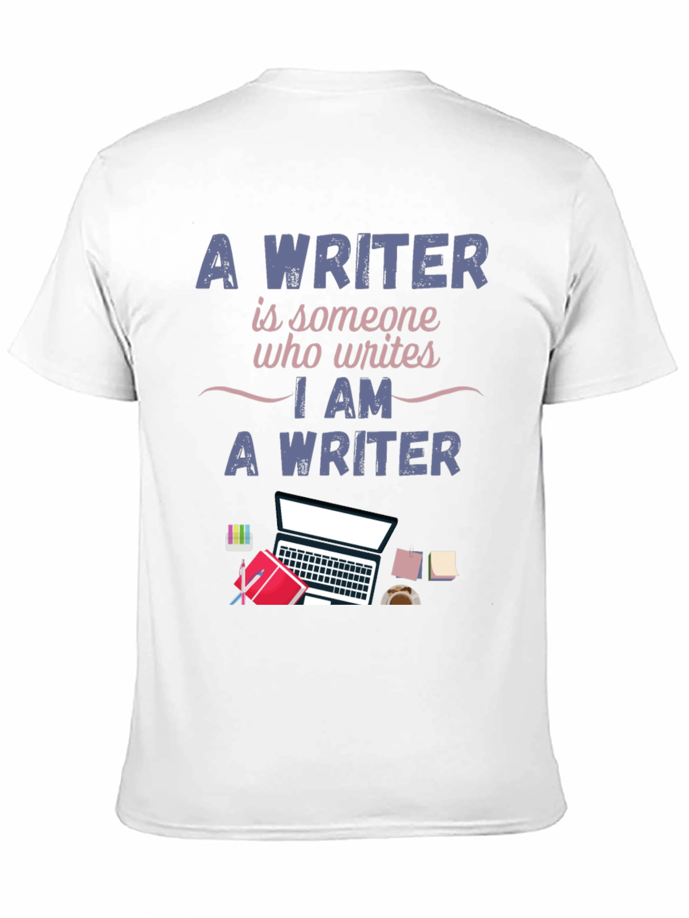Writer T-Shirt - I Am A Writer Design
