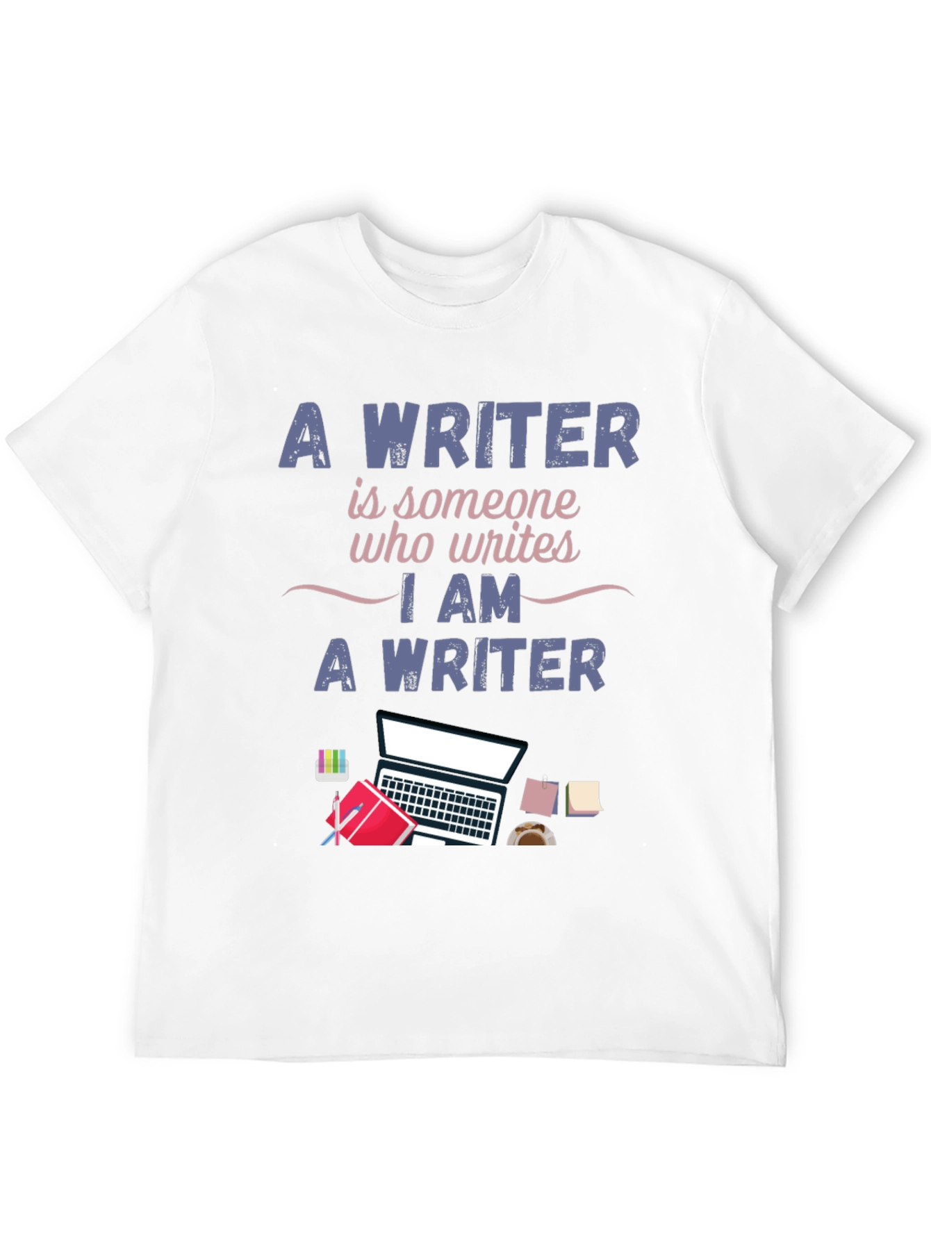 Writer T-Shirt - I Am A Writer Design