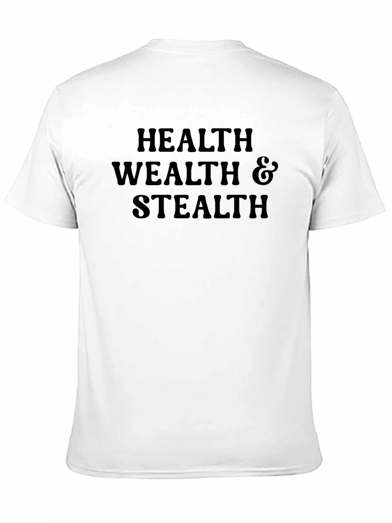 Health Wealth & Stealth Graphic Tee