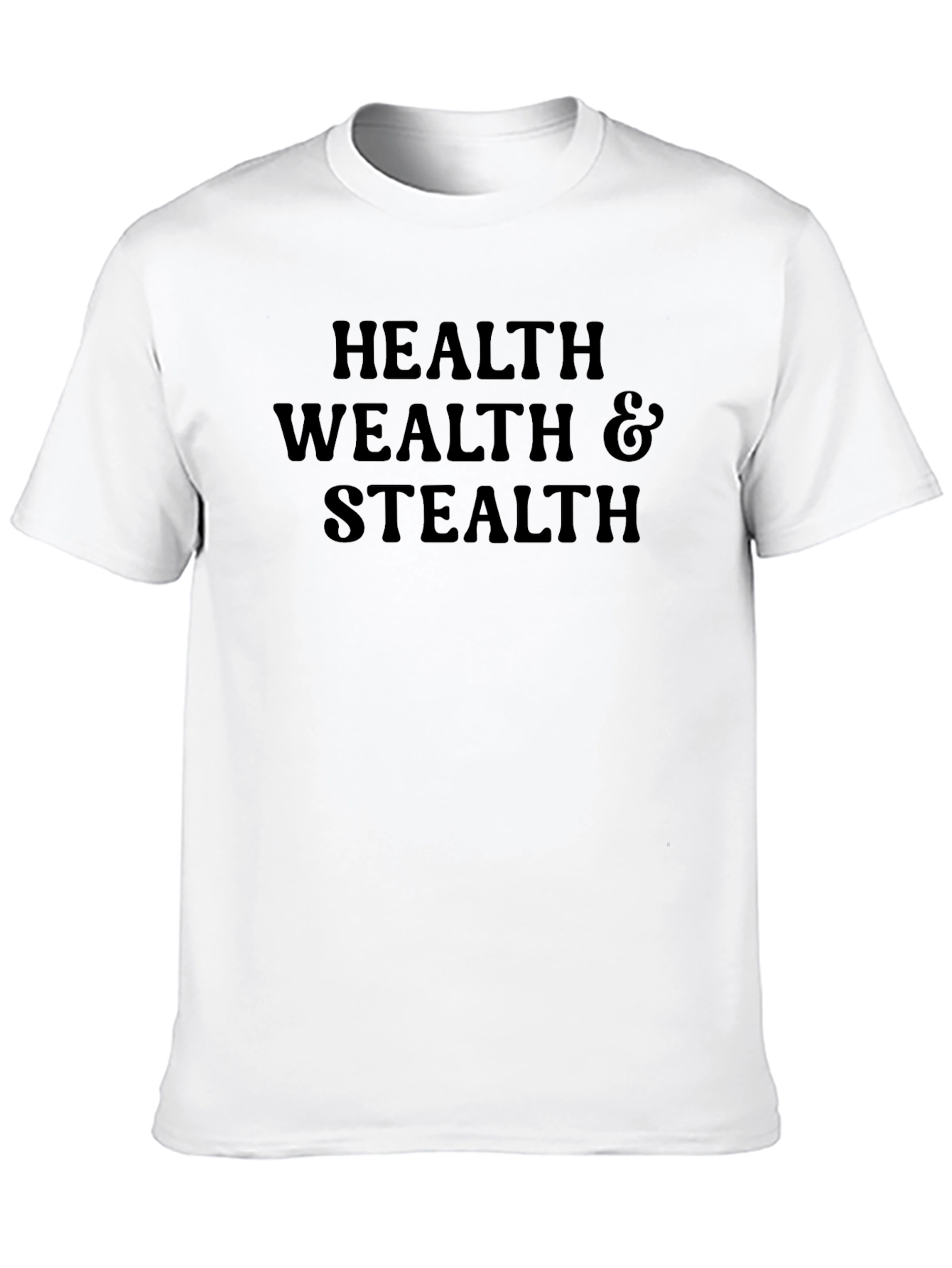 Health Wealth & Stealth Graphic Tee