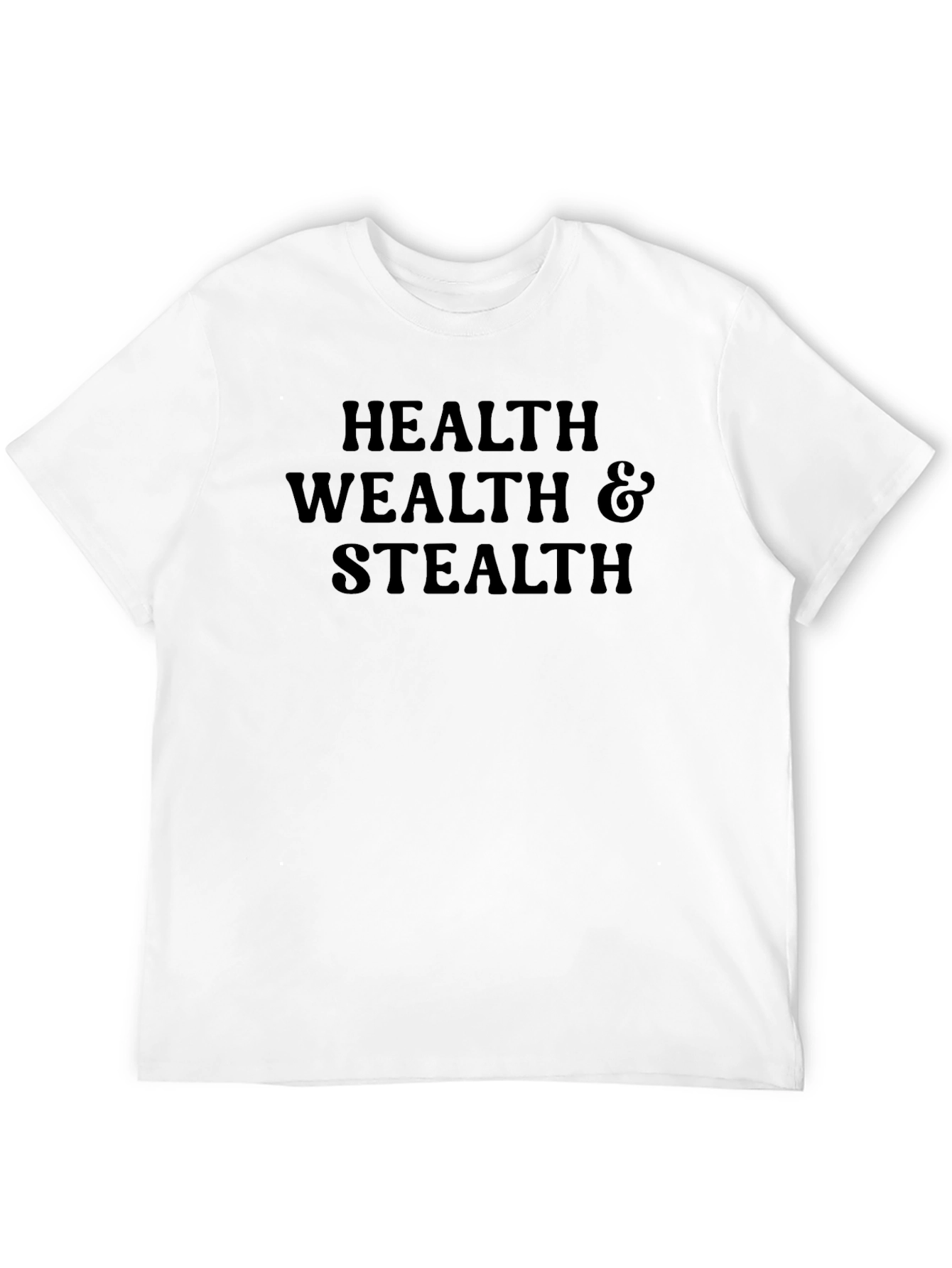 Health Wealth & Stealth Graphic Tee