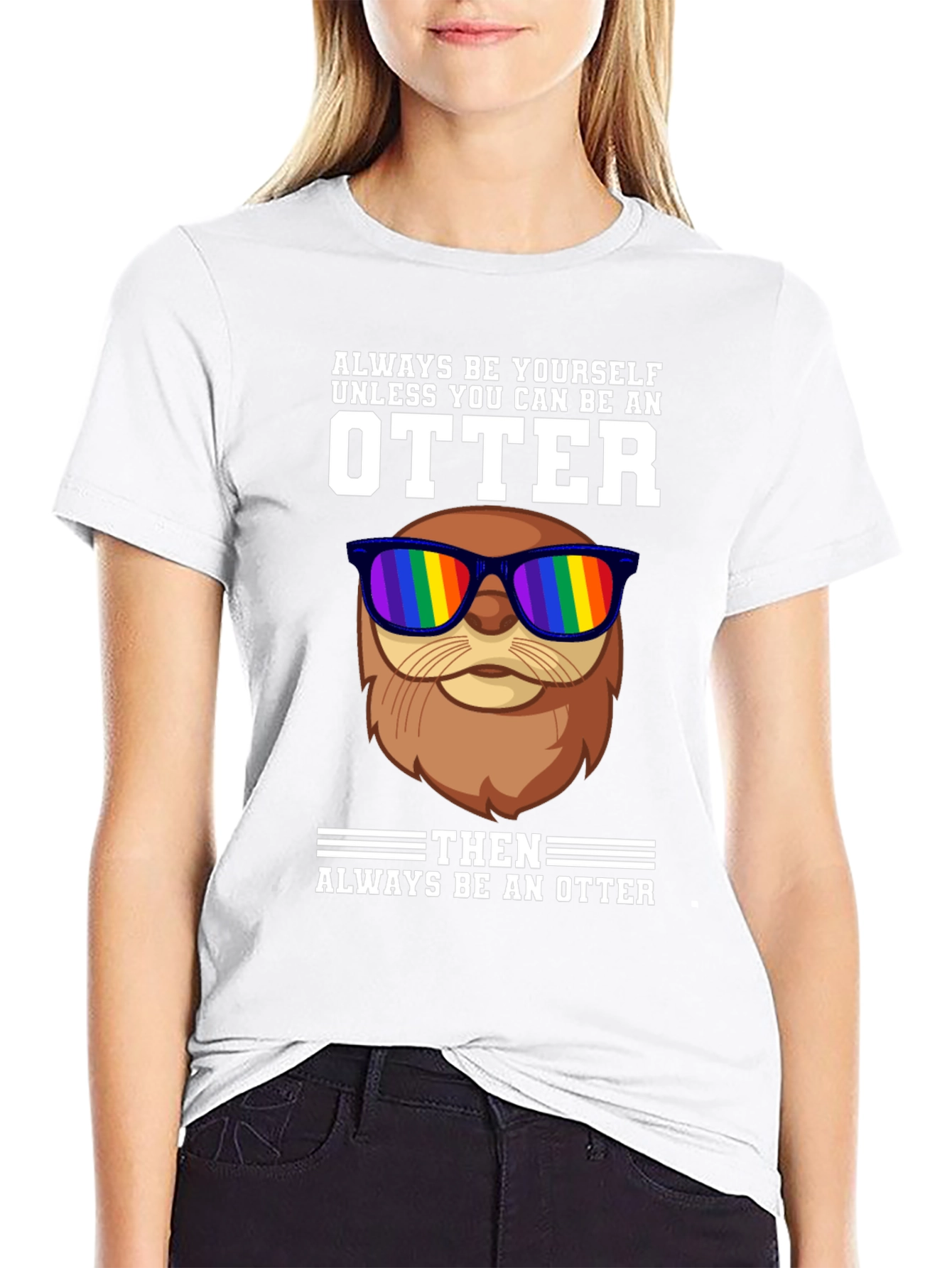Always Be Yourself Otter T-Shirt