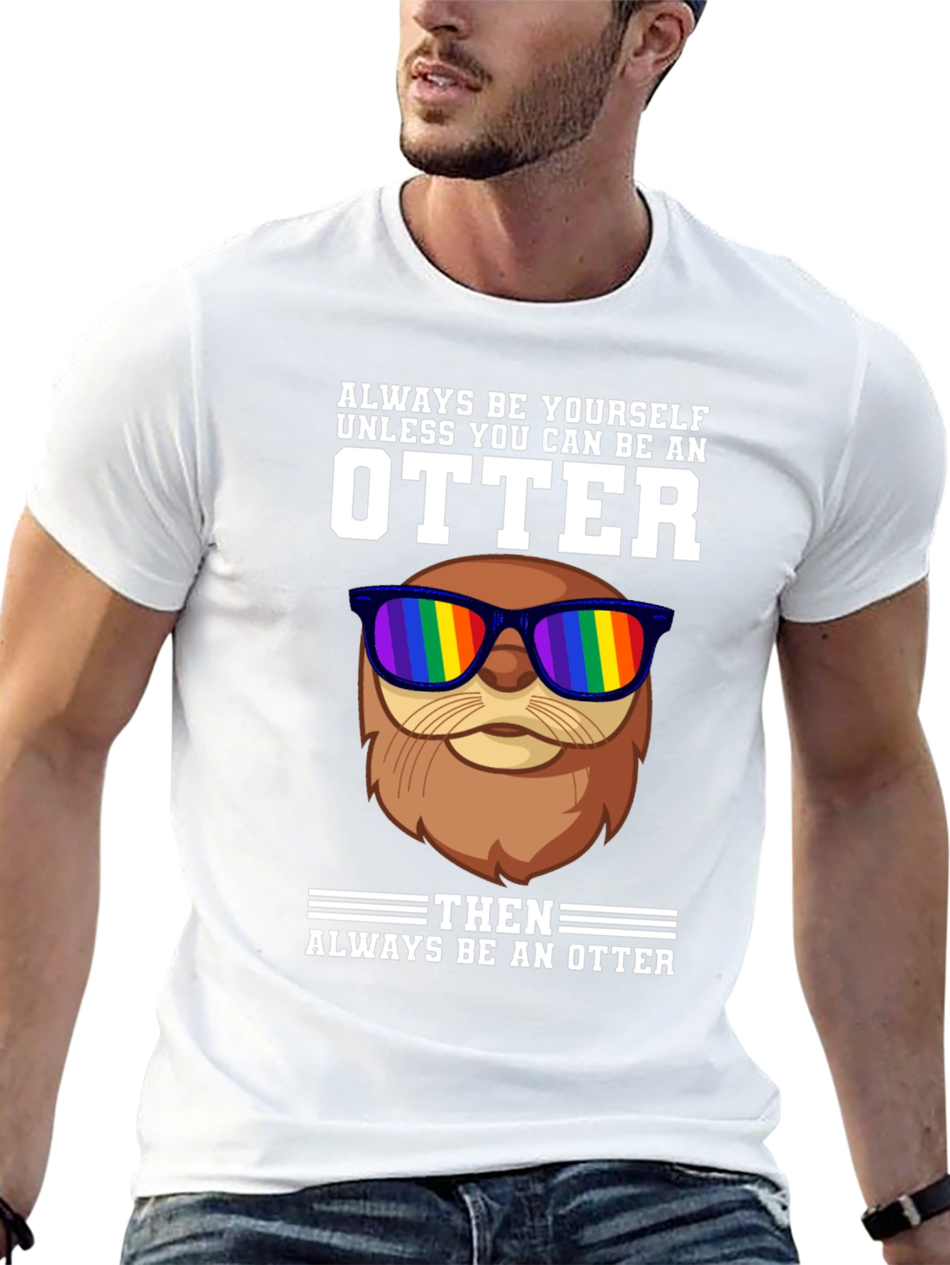 Always Be Yourself Otter T-Shirt