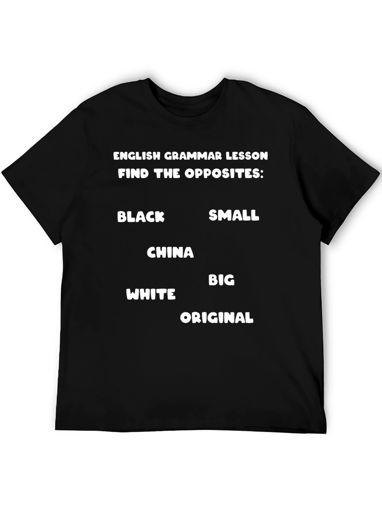 English Grammar Lesson Find The Opposites Black T-Shirt