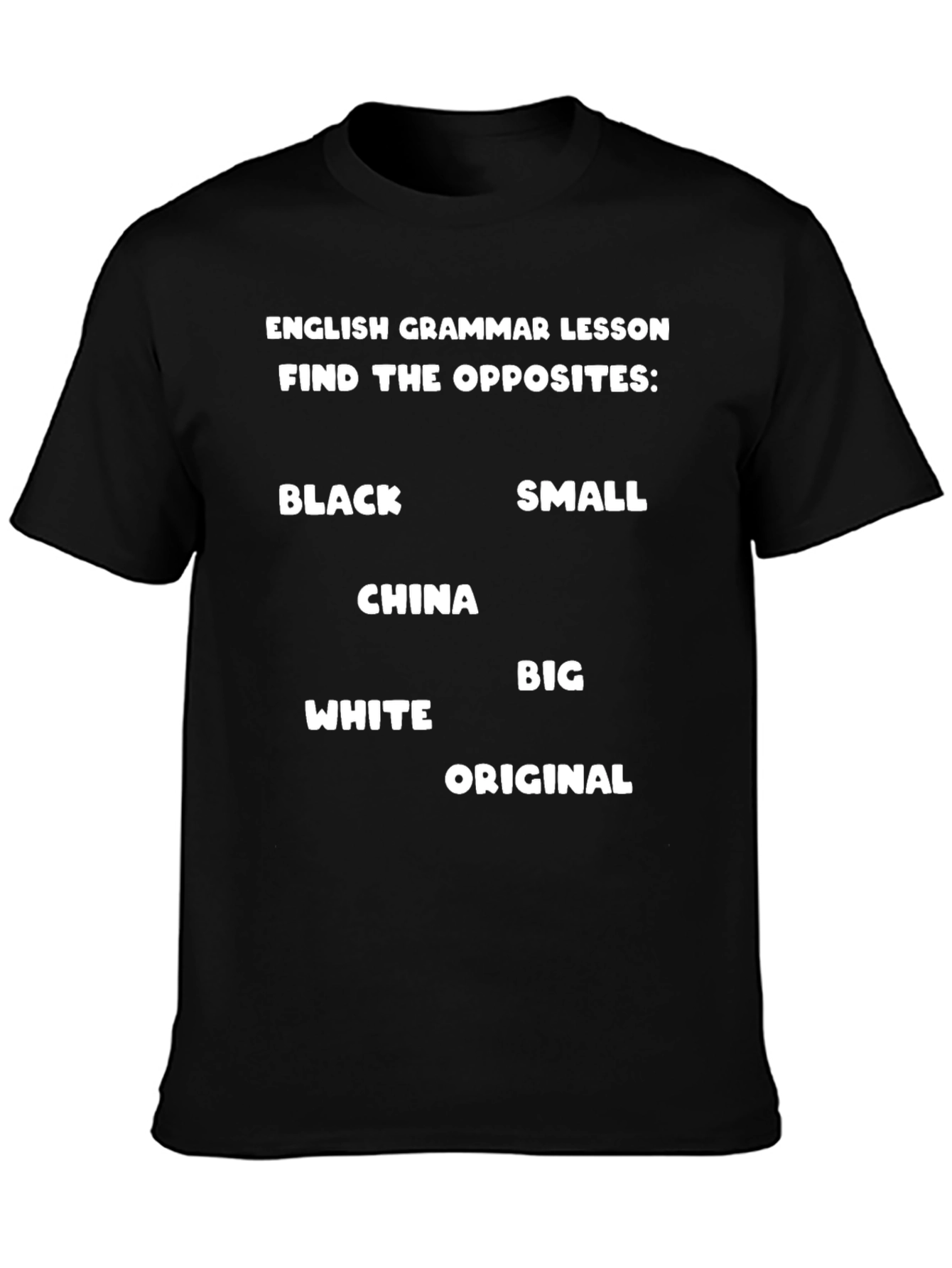 English Grammar Lesson Find The Opposites Black T-Shirt