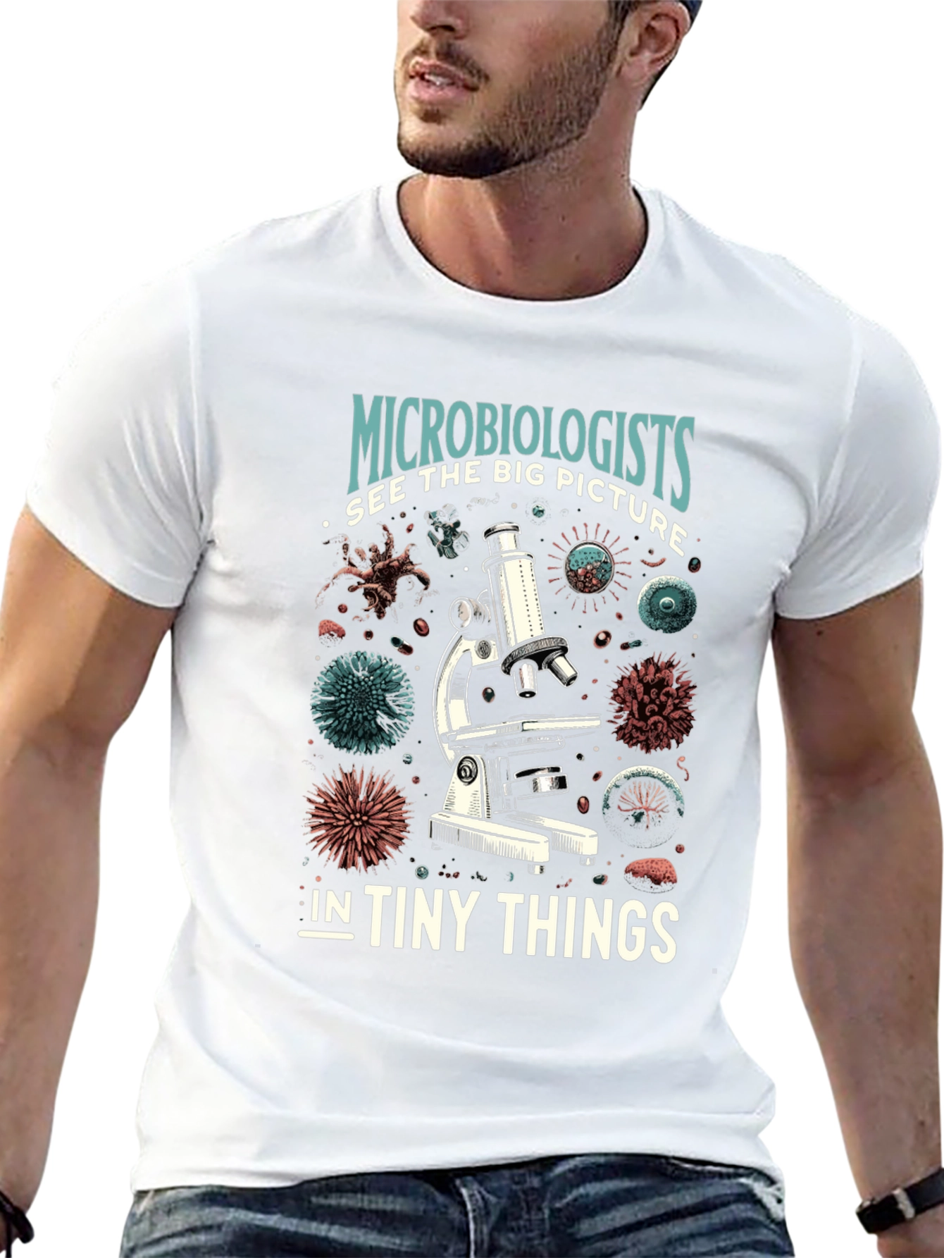 Microbiologist See Big Picture T-Shirt