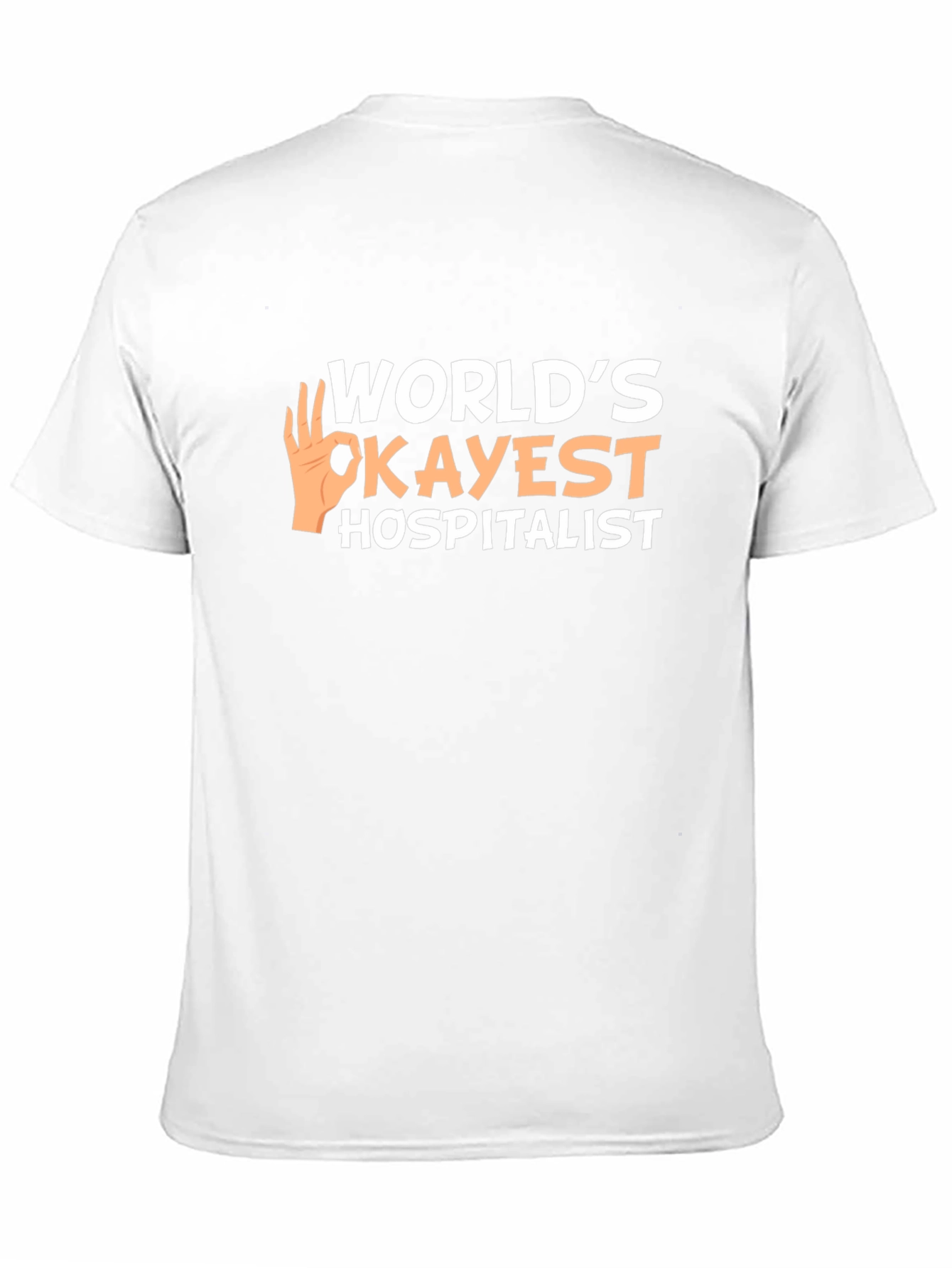 Worlds Okayest Hospitalist T-Shirt