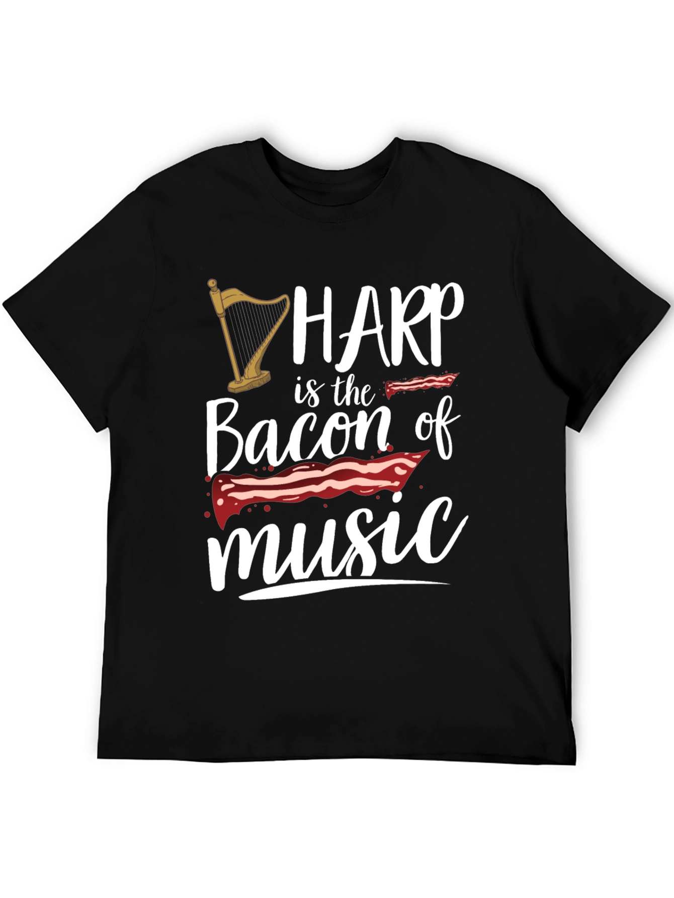 Harp Music Lover T-Shirt - Bacon of Music