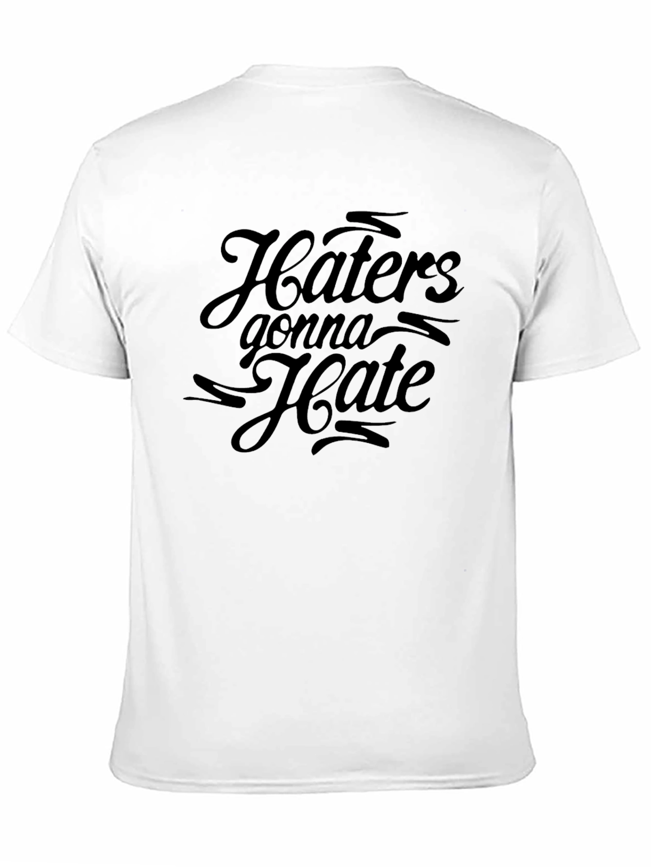 Haters Gonna Hate Black Graphic T-Shirt