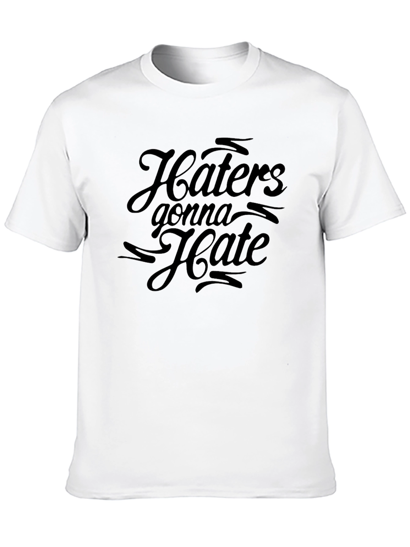 Haters Gonna Hate Black Graphic T-Shirt