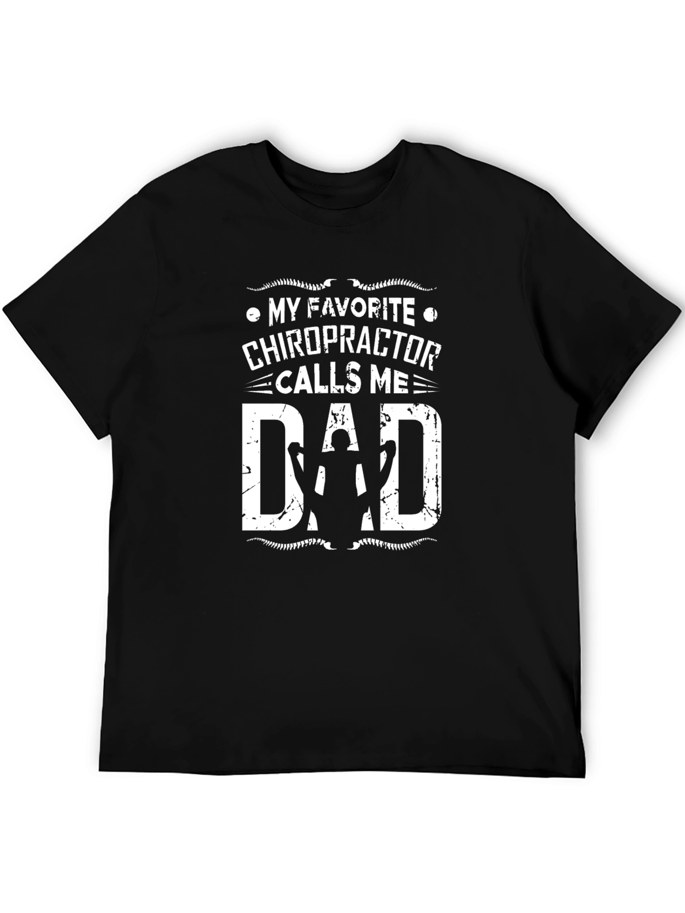 Chiropractor Dad T-Shirt - Funny Fathers Day Gift