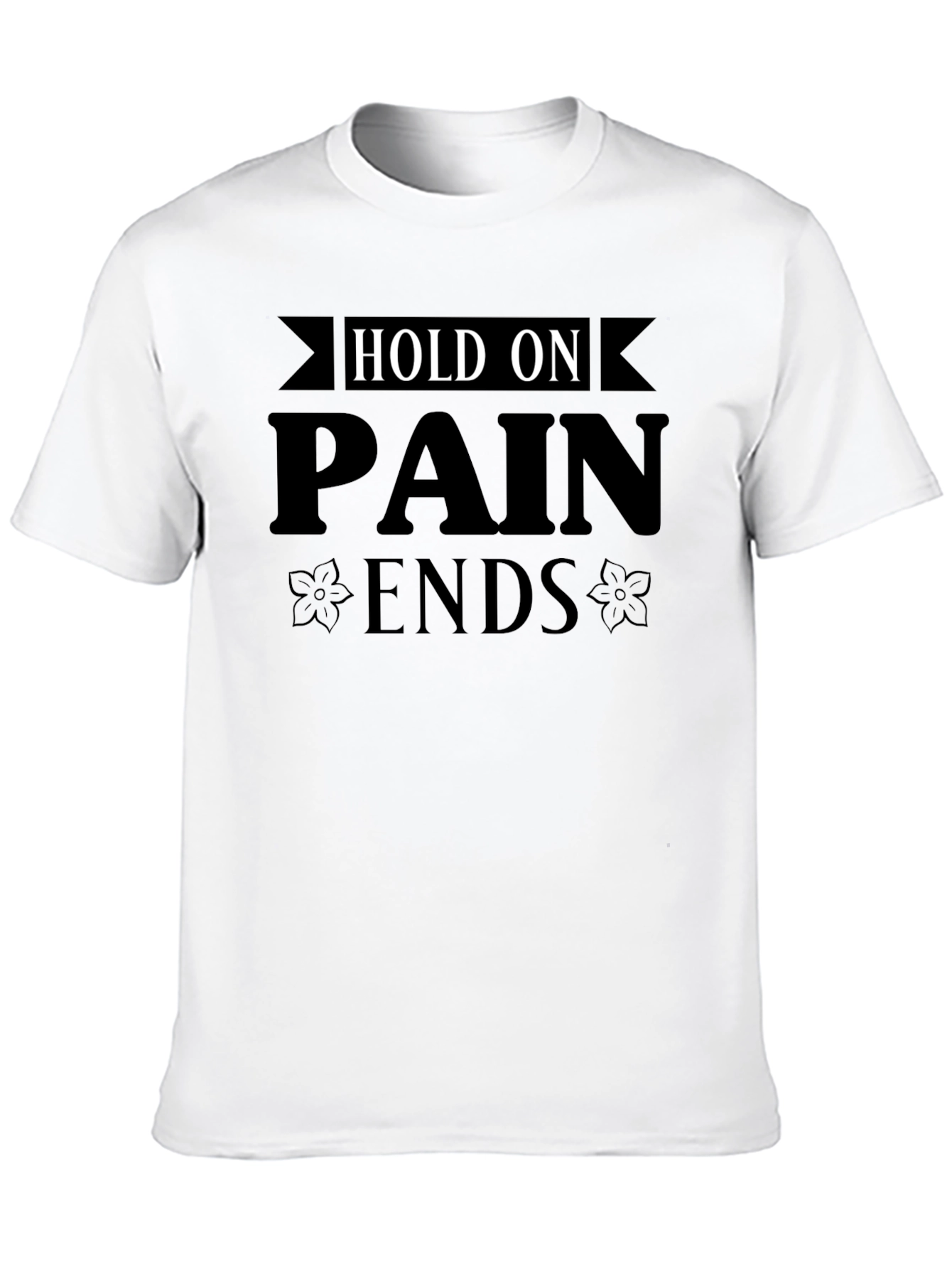 Hold On Pain Ends Graphic Tee