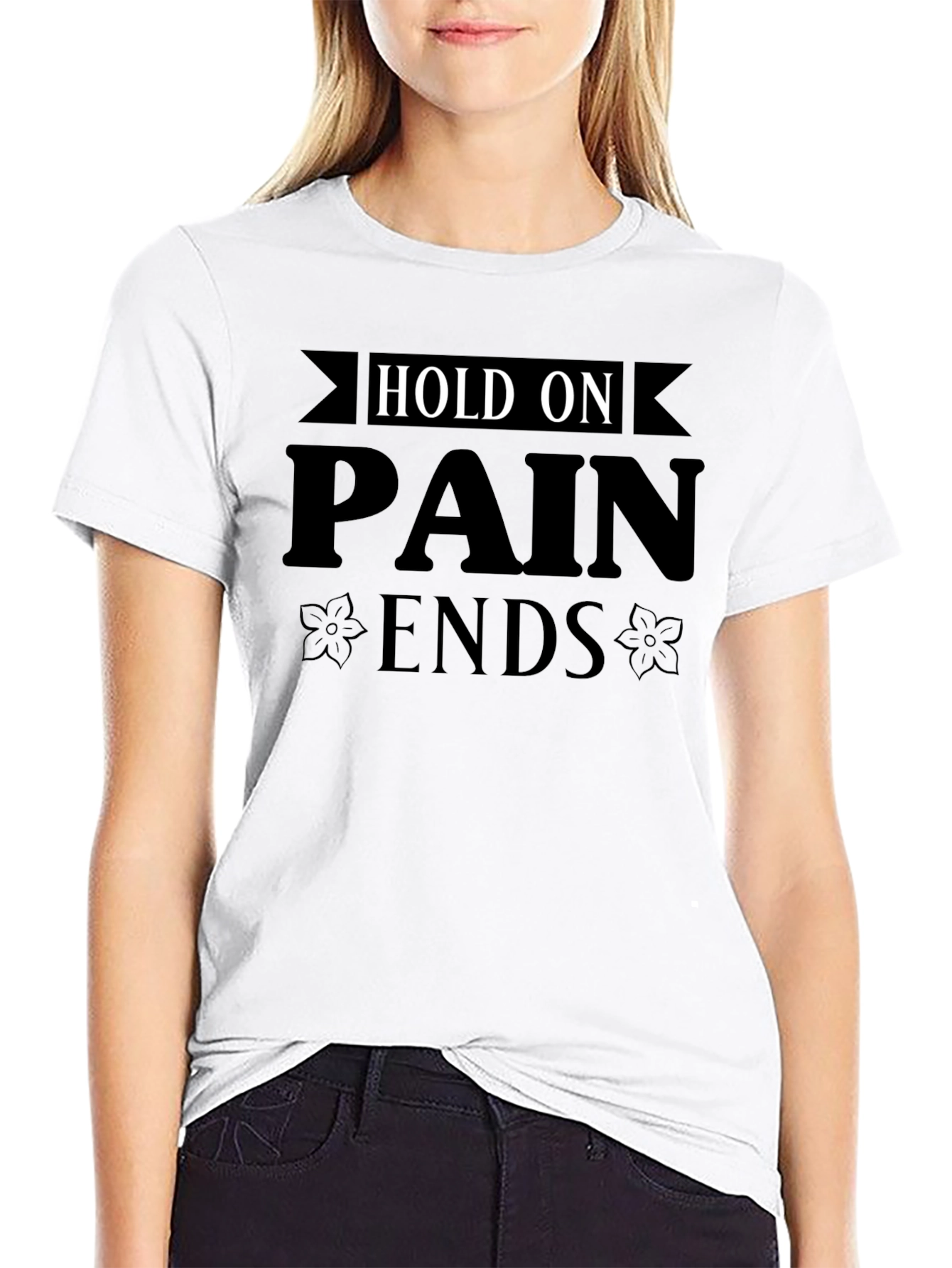 Hold On Pain Ends Graphic Tee