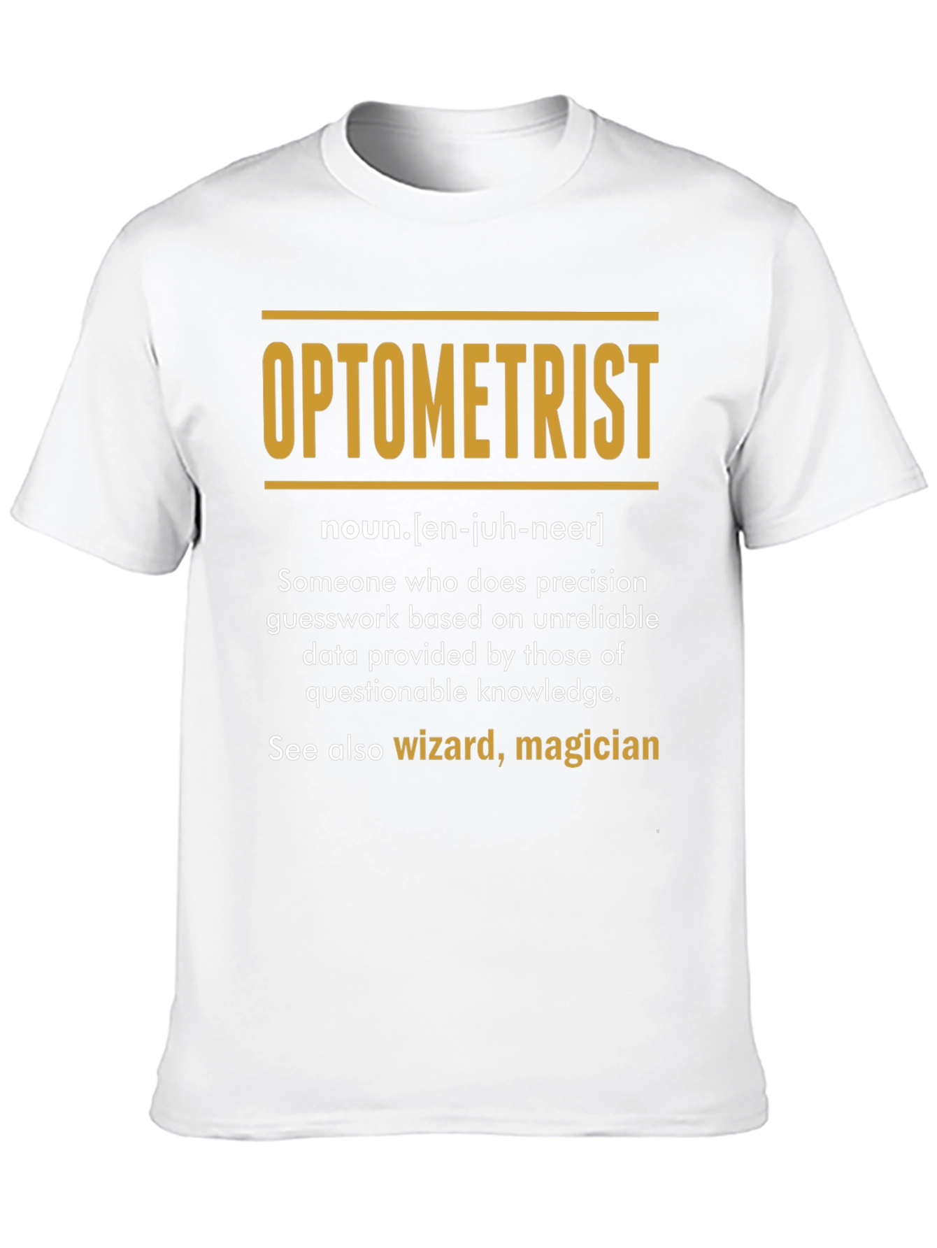 Optometrist Definition T-Shirt - Funny Eye Doctor Gift
