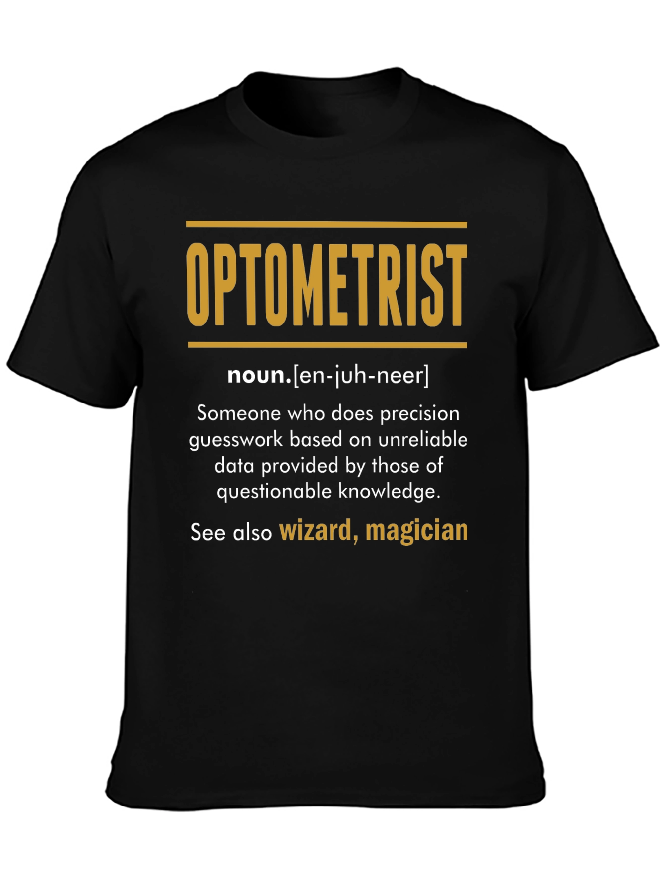 Optometrist Definition T-Shirt - Funny Eye Doctor Gift
