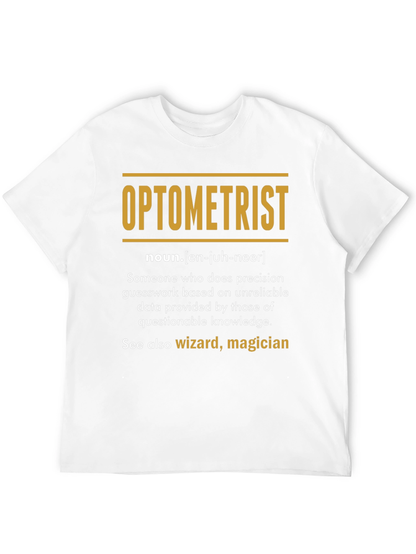 Optometrist Definition T-Shirt - Funny Eye Doctor Gift