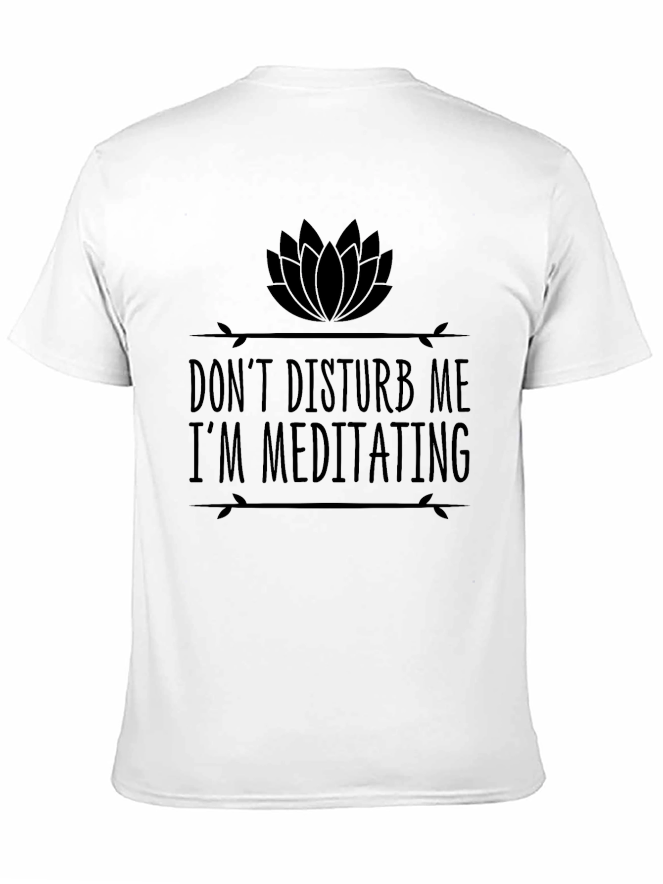 Meditation Graphic T-Shirt - Dont Disturb