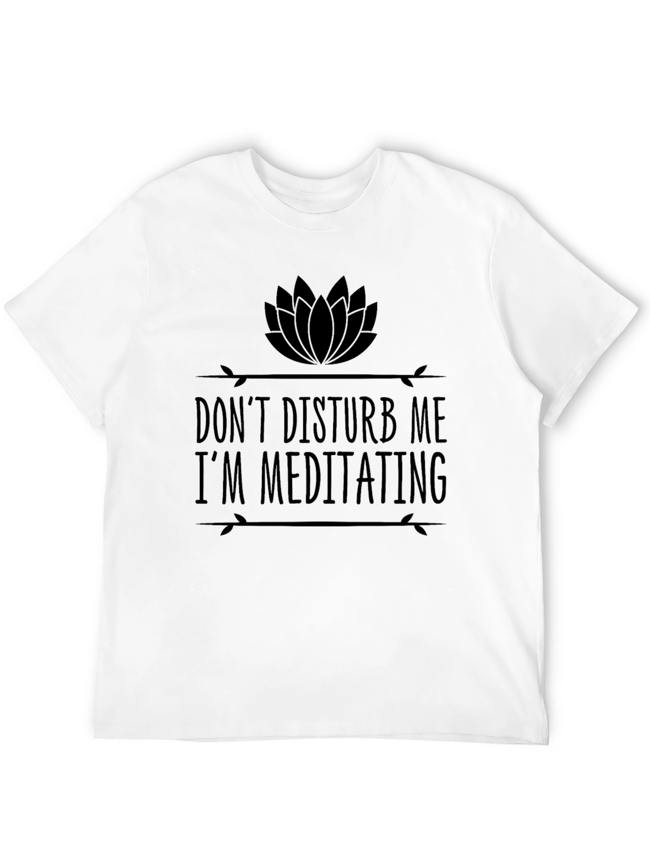 Meditation Graphic T-Shirt - Dont Disturb