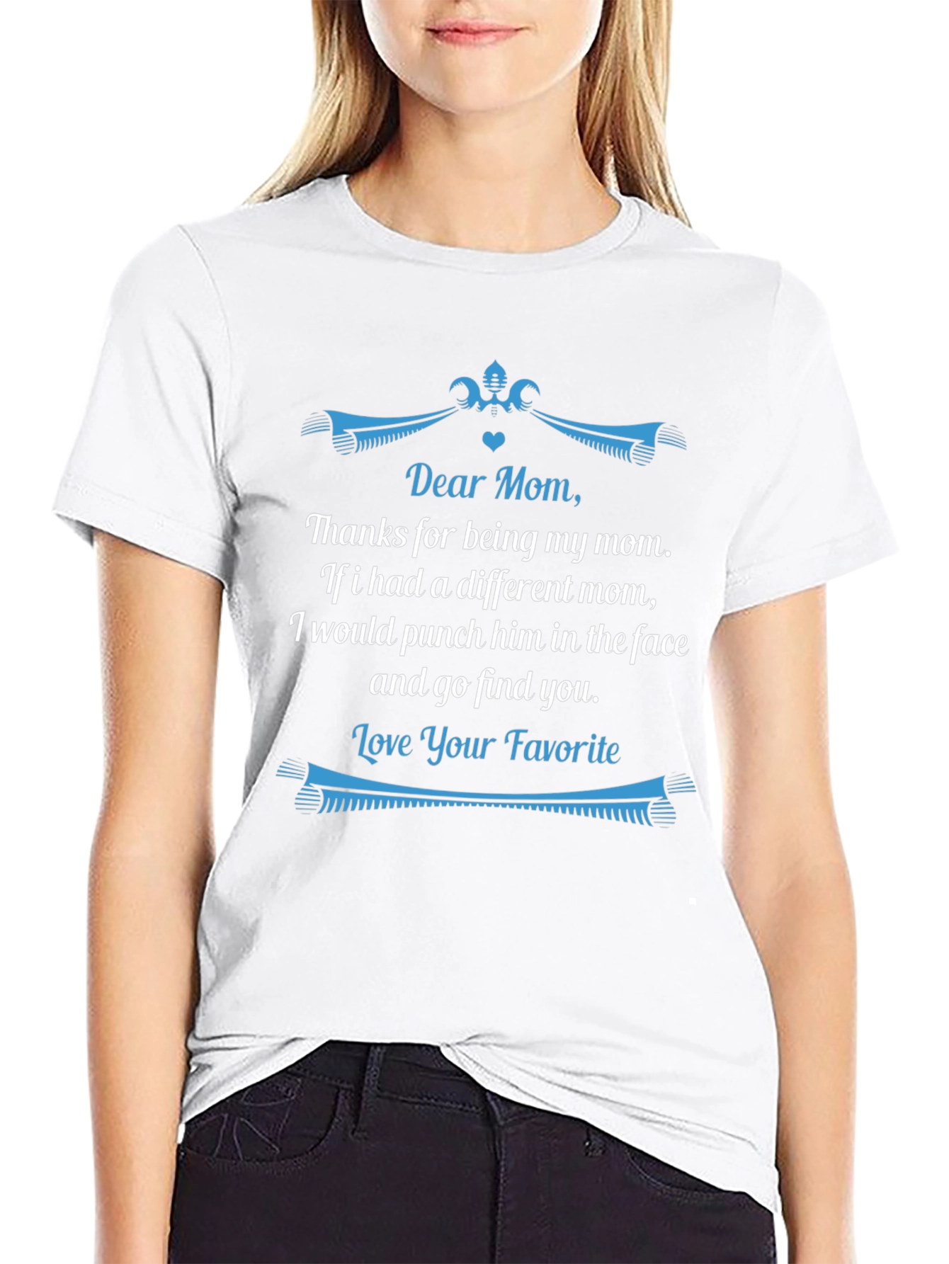 Dear Mom Funny Graphic T-Shirt