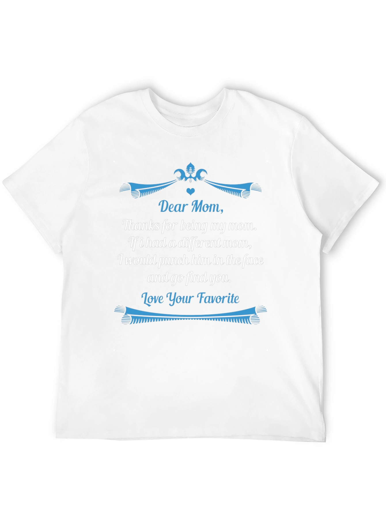 Dear Mom Funny Graphic T-Shirt