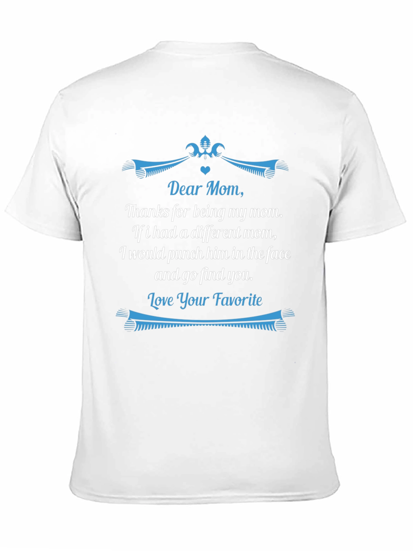 Dear Mom Funny Graphic T-Shirt