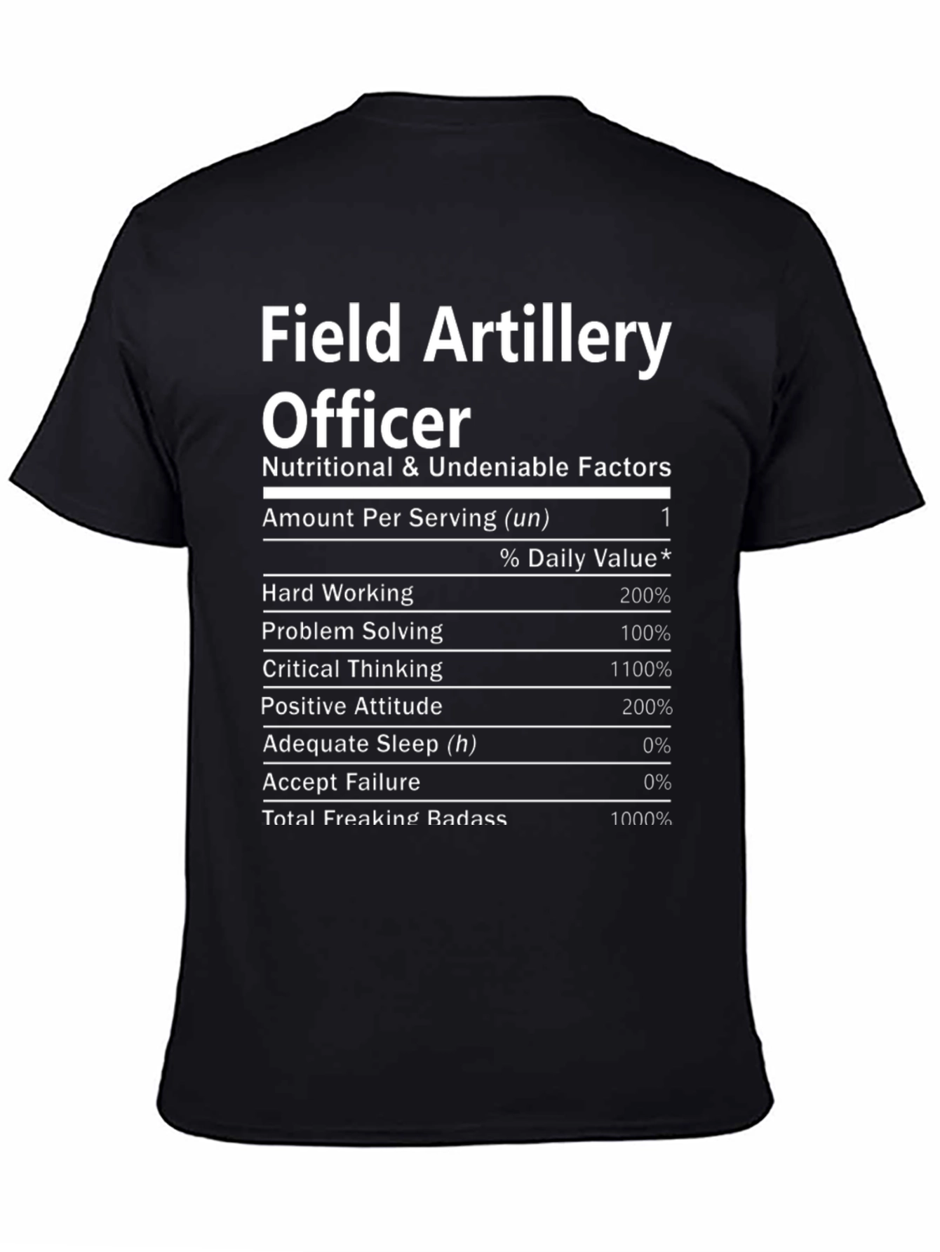 Field Artillery Officer Nutritional Facts T-Shirt