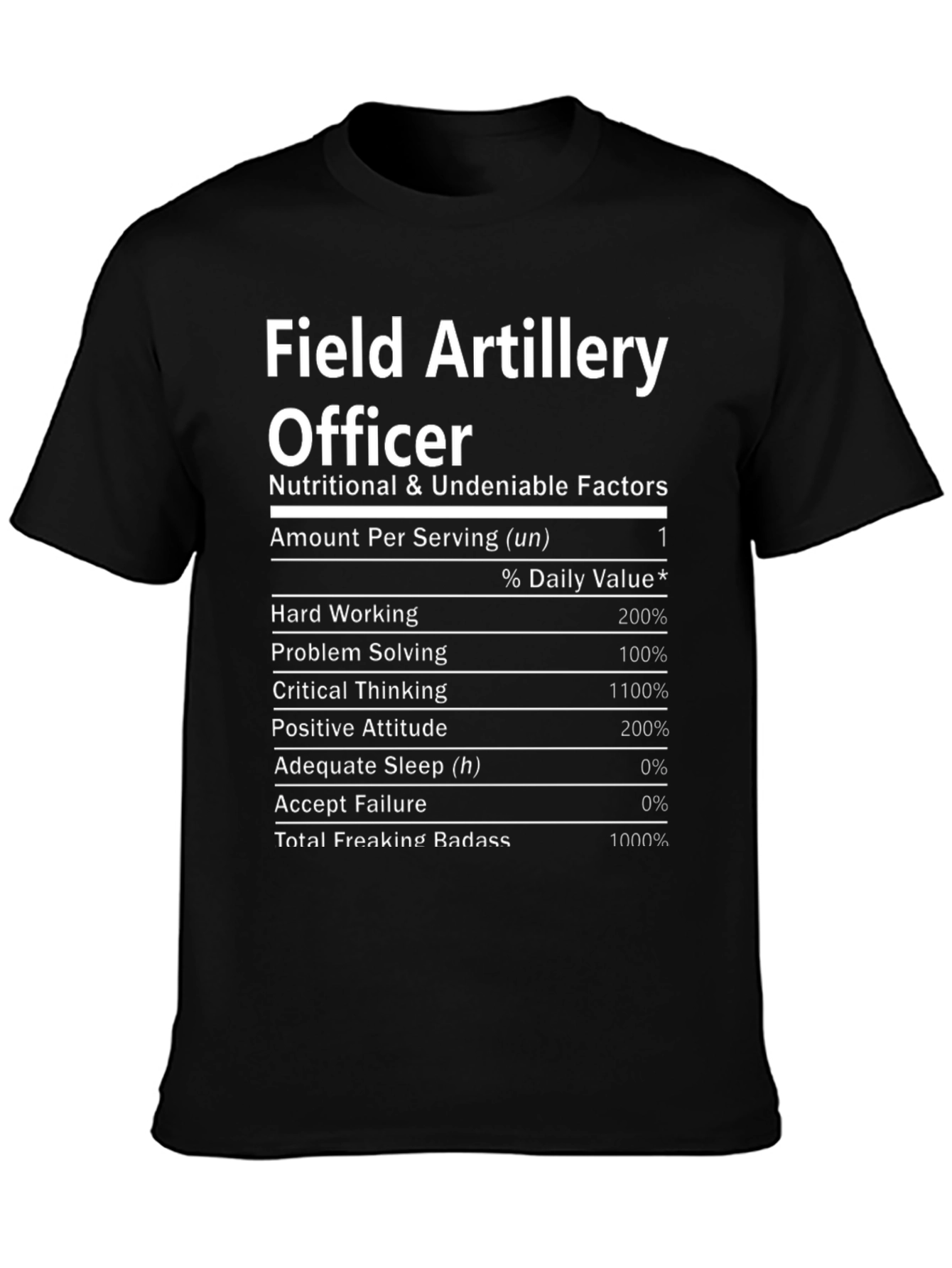 Field Artillery Officer Nutritional Facts T-Shirt