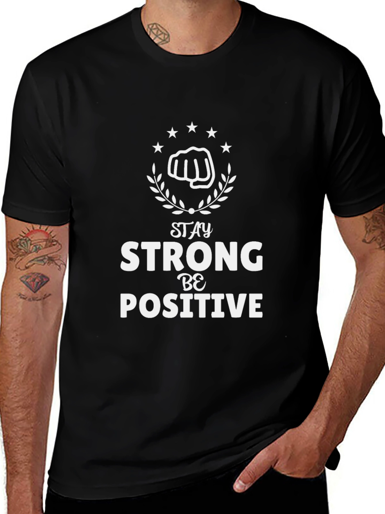 Stay Strong Be Positive T-Shirt