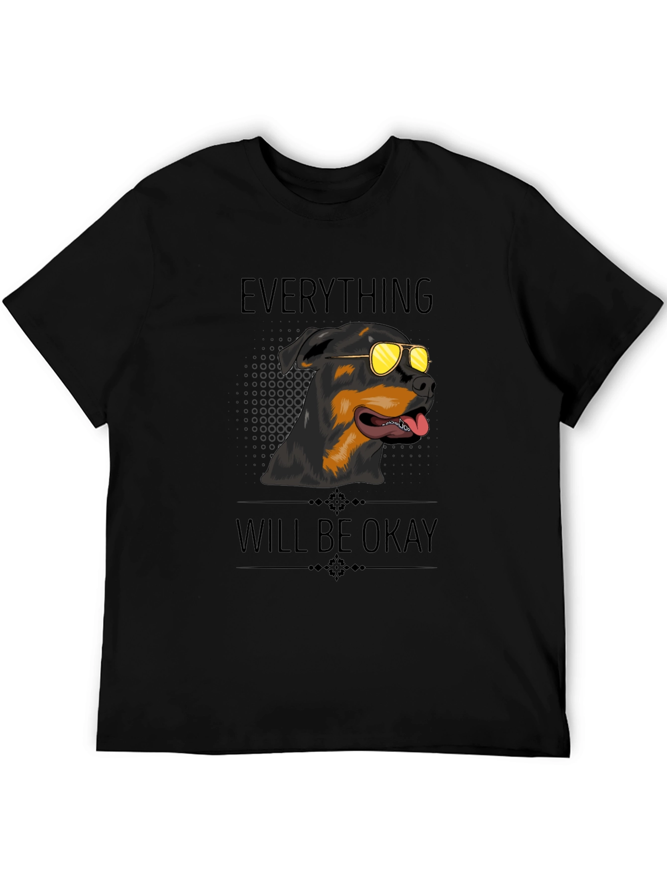 Everything Will Be Okay Rottweiler T-Shirt