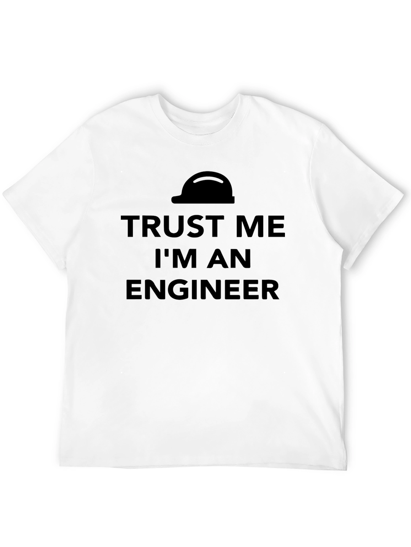 Trust Me Im An Engineer Graphic Tee