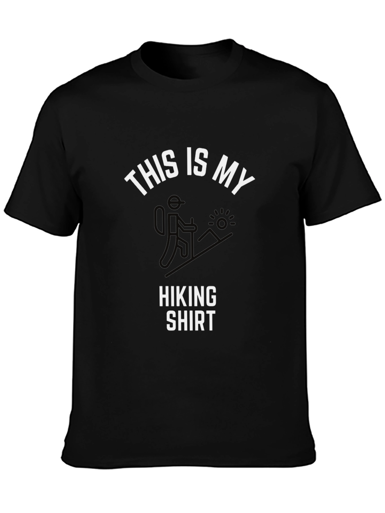 Hiking Shirt: This is My Hiking Shirt - Black