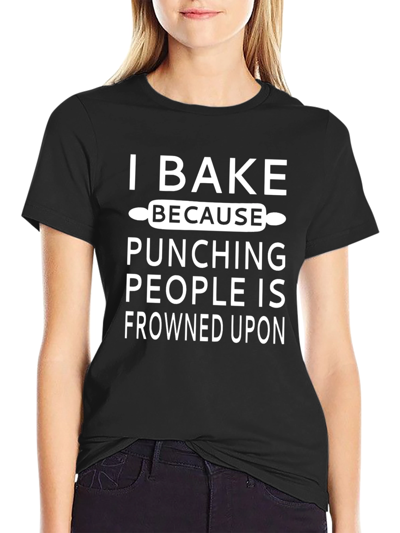 I Bake Because Punching People T-Shirt