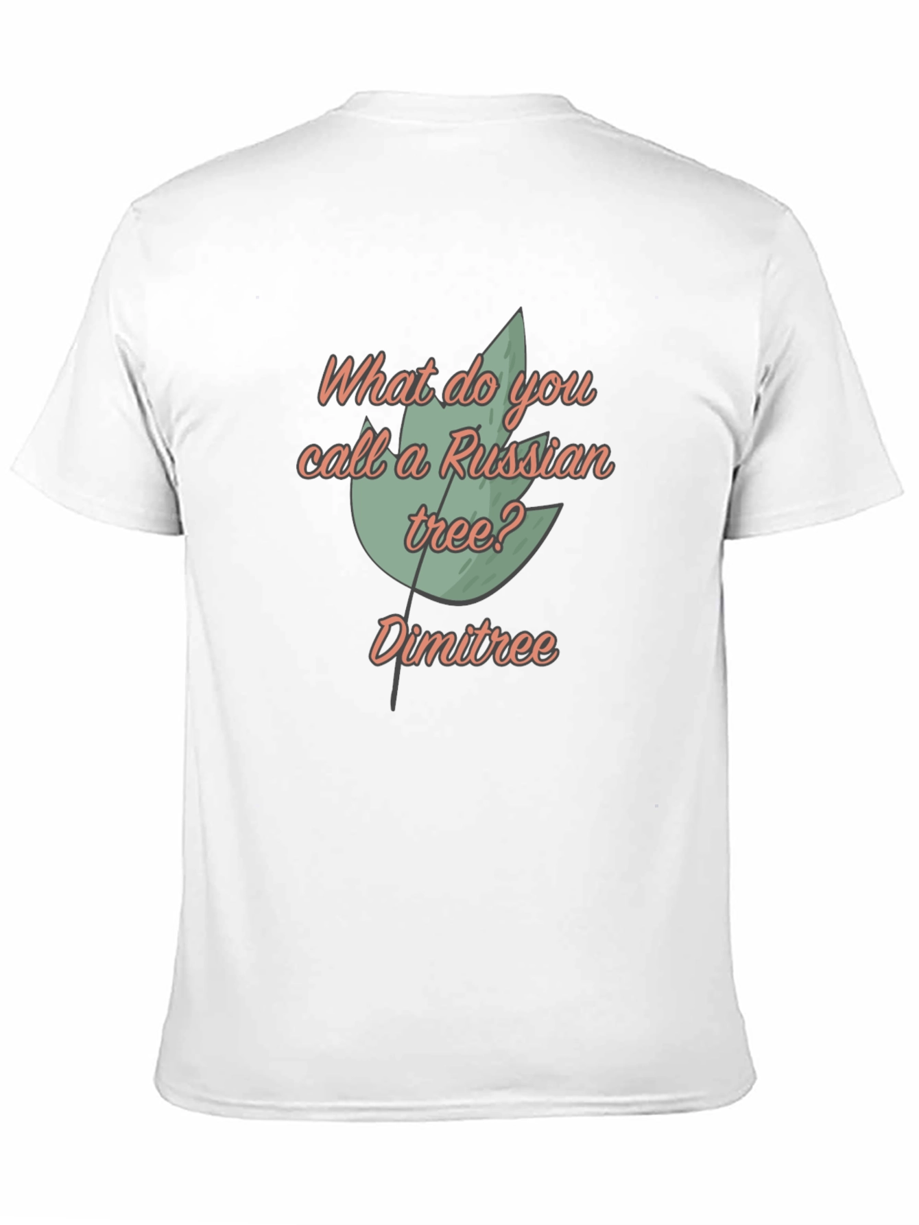 Dimitree T-Shirt: Funny Russian Tree Pun Tee