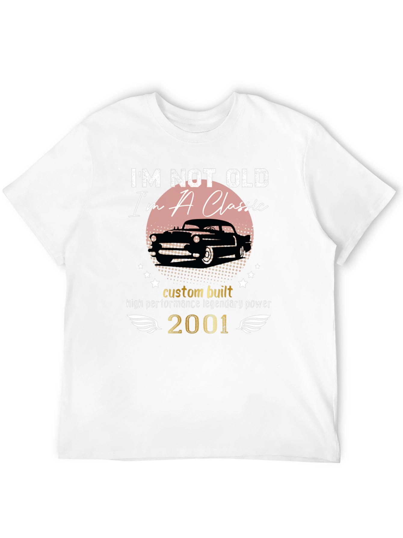 Classic Car T-Shirt: Im Not Old Im a Classic!