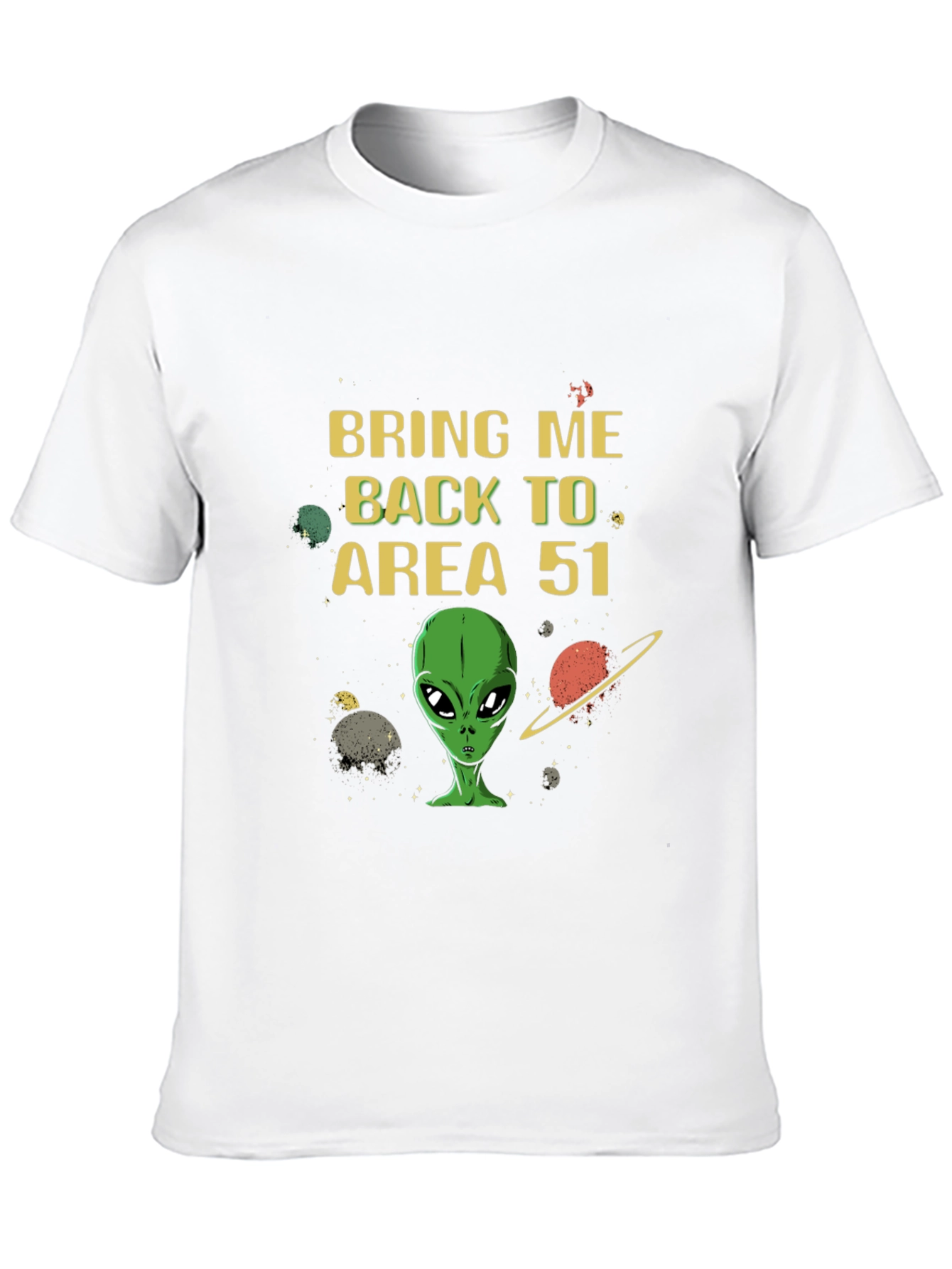 Bring Me Back to Area 51 T-Shirt