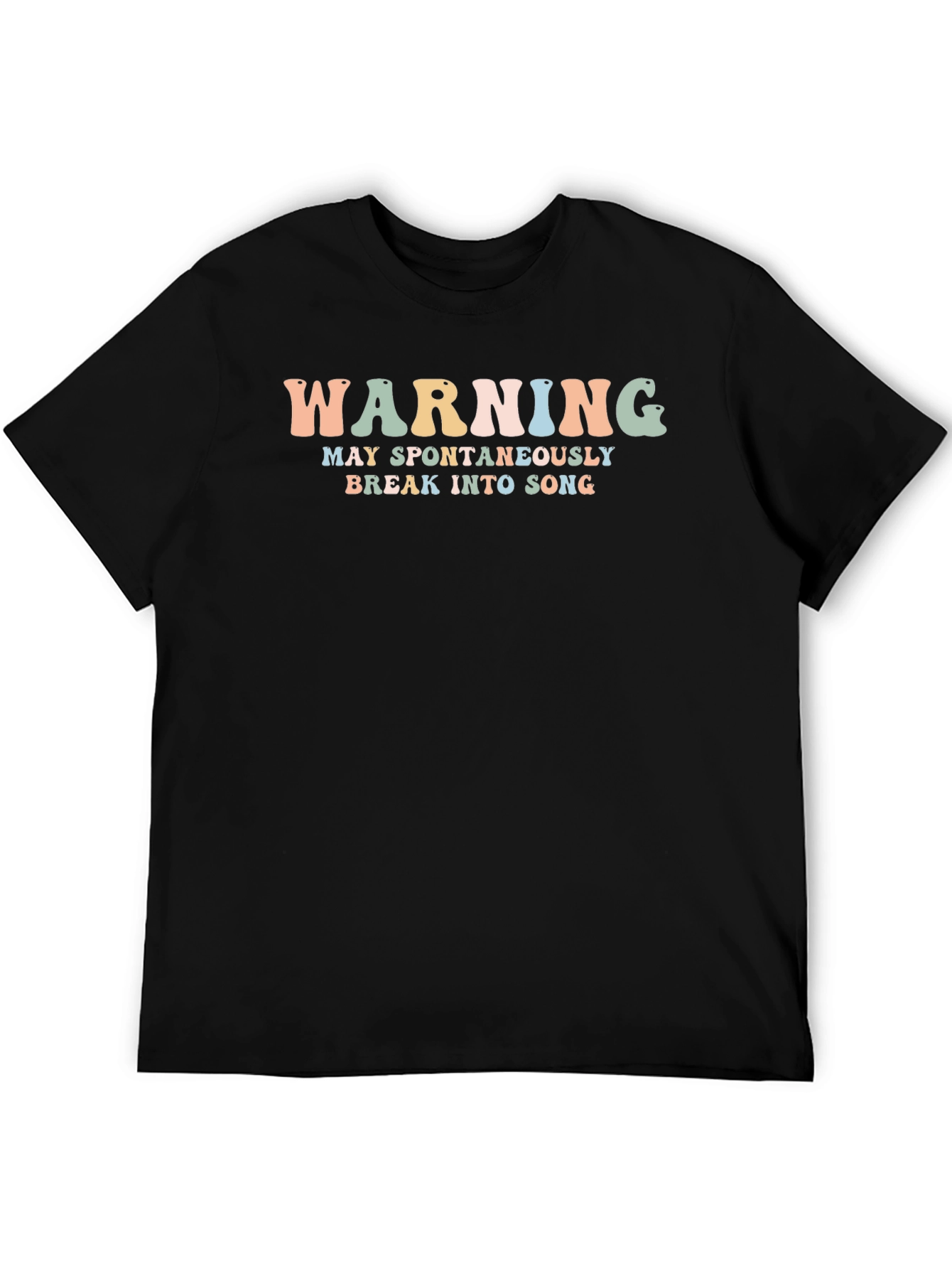Warning: May Spontaneously Break Into Song T-Shirt