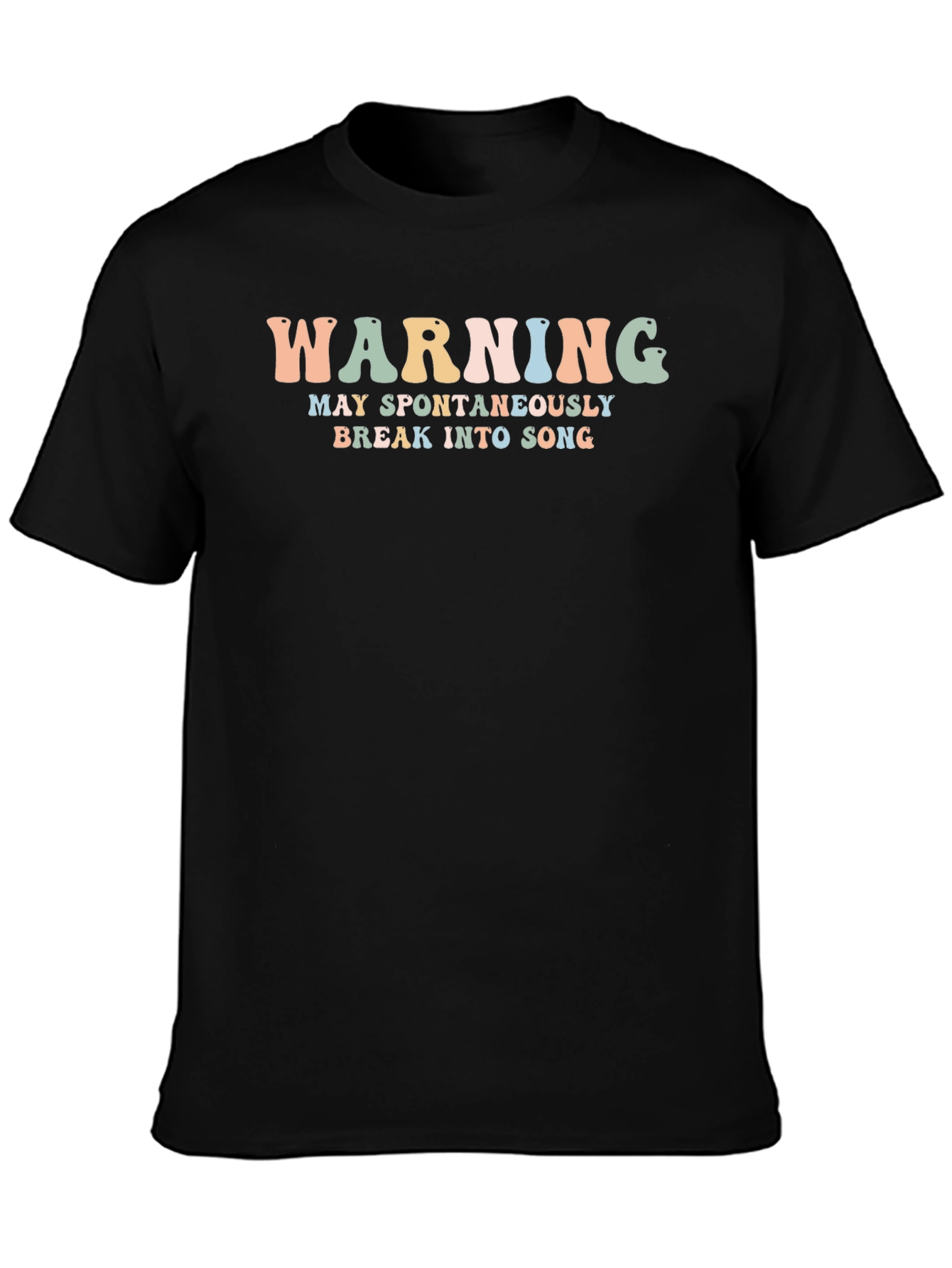 Warning: May Spontaneously Break Into Song T-Shirt