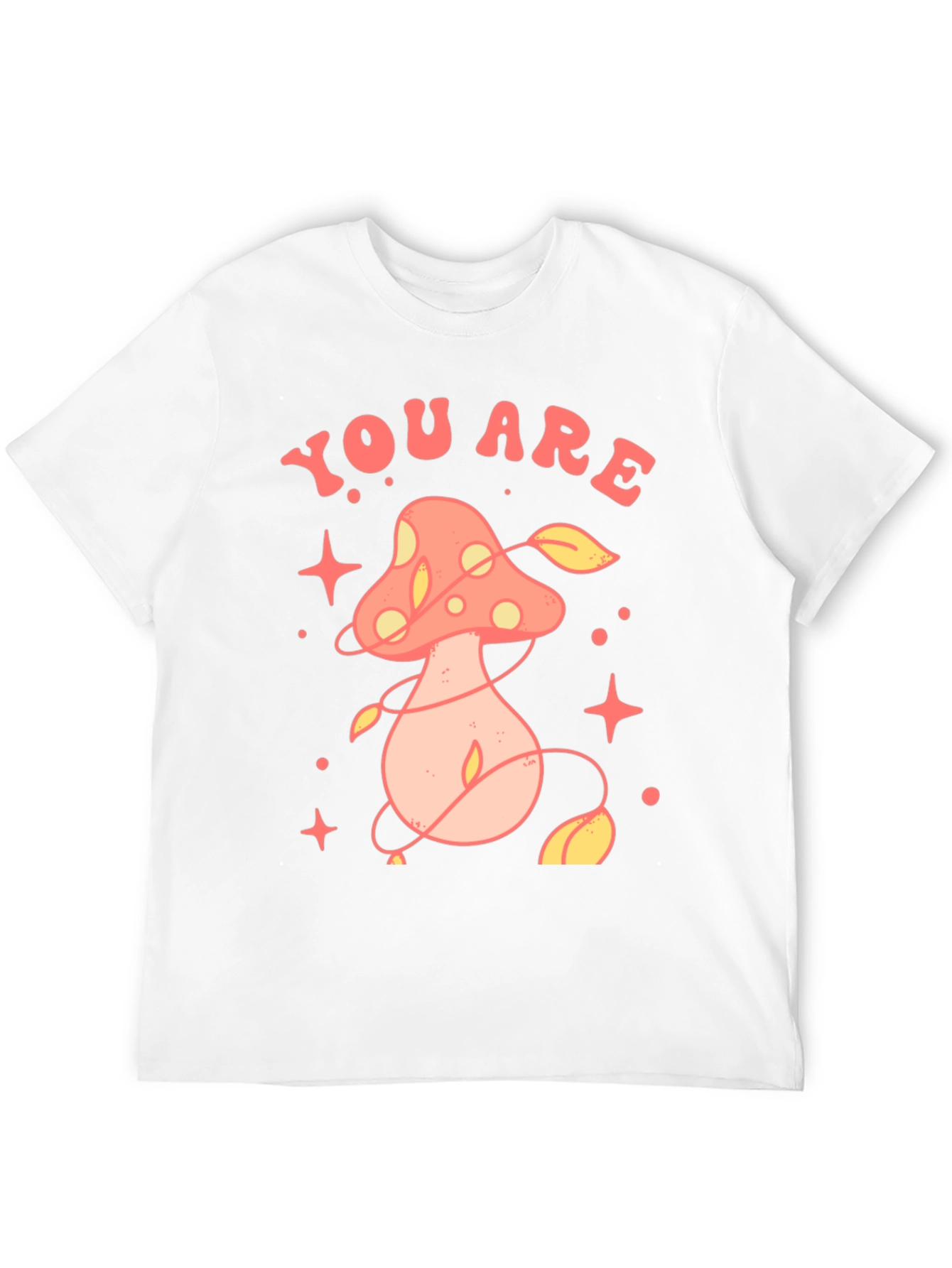 You Are Magic Mushroom Graphic Tee