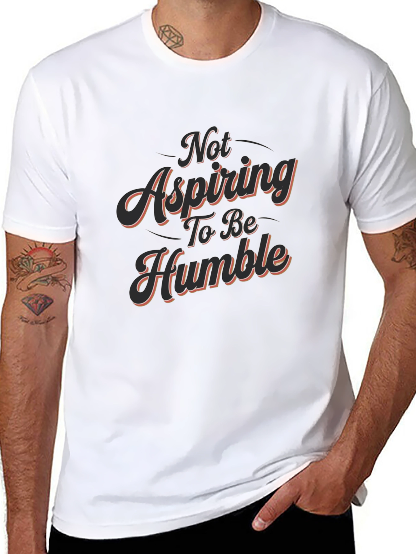 Not Aspiring To Be Humble - Graphic Tee
