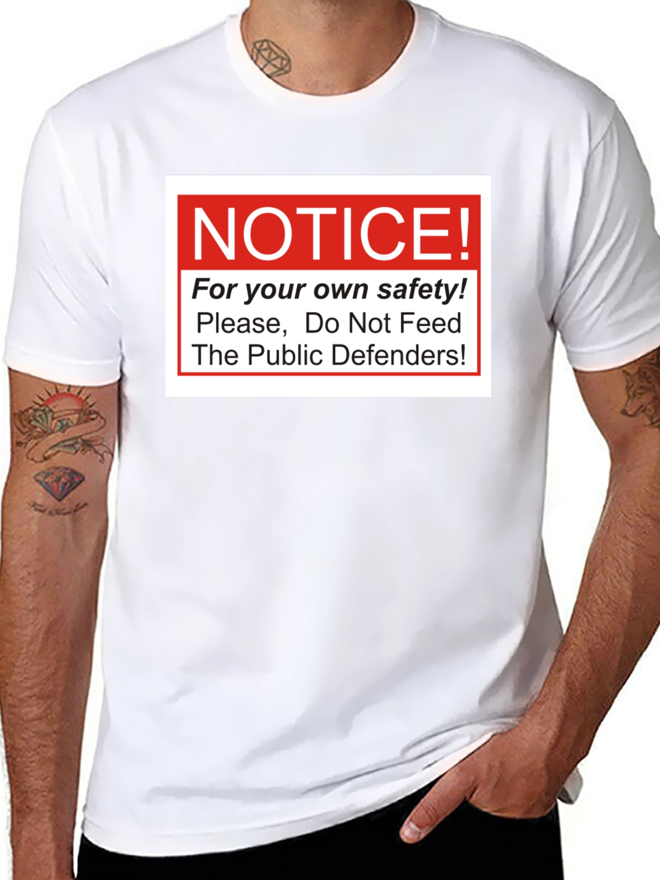 Notice: Do Not Feed The Public Defenders T-Shirt