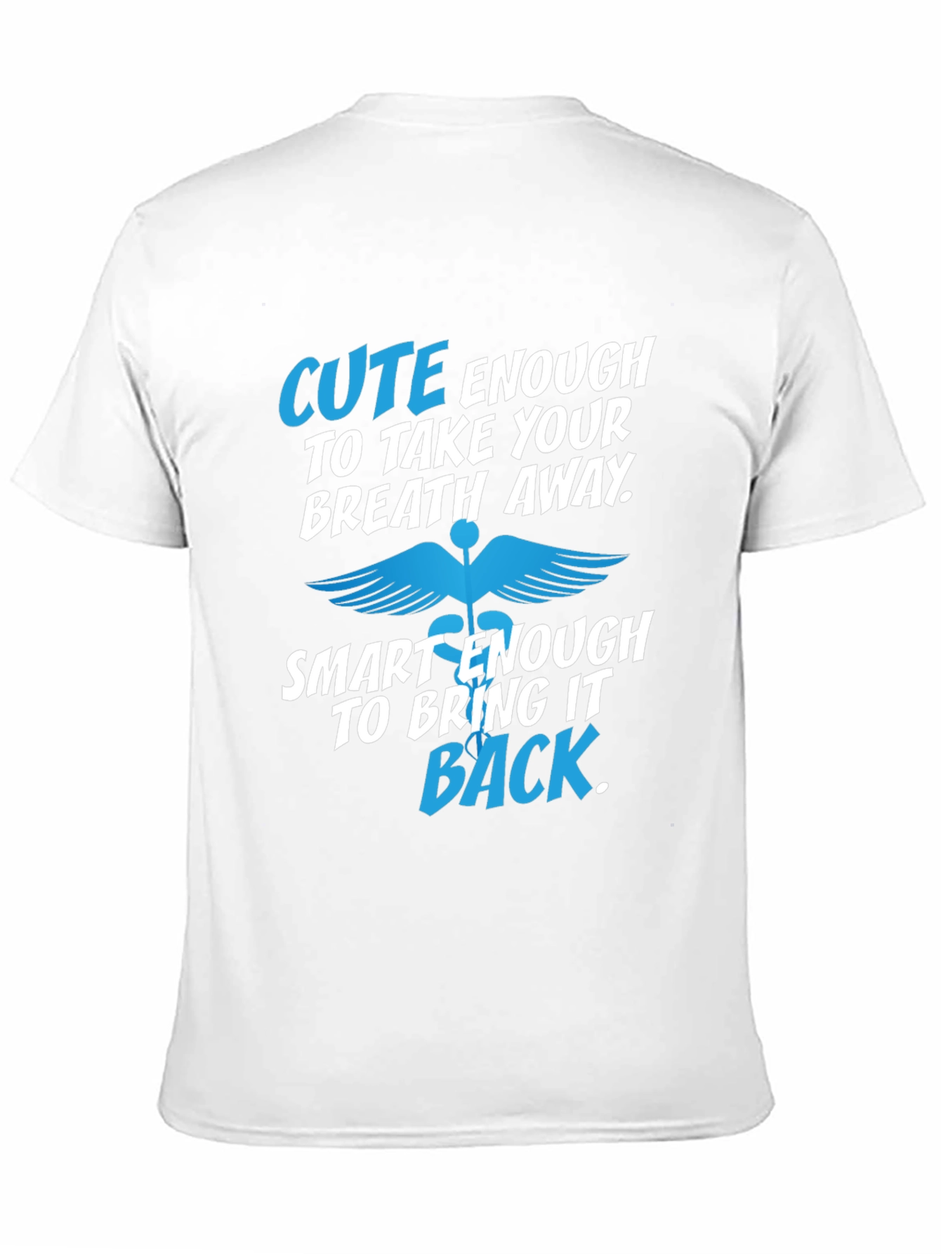 Cute Enough Medical T-Shirt