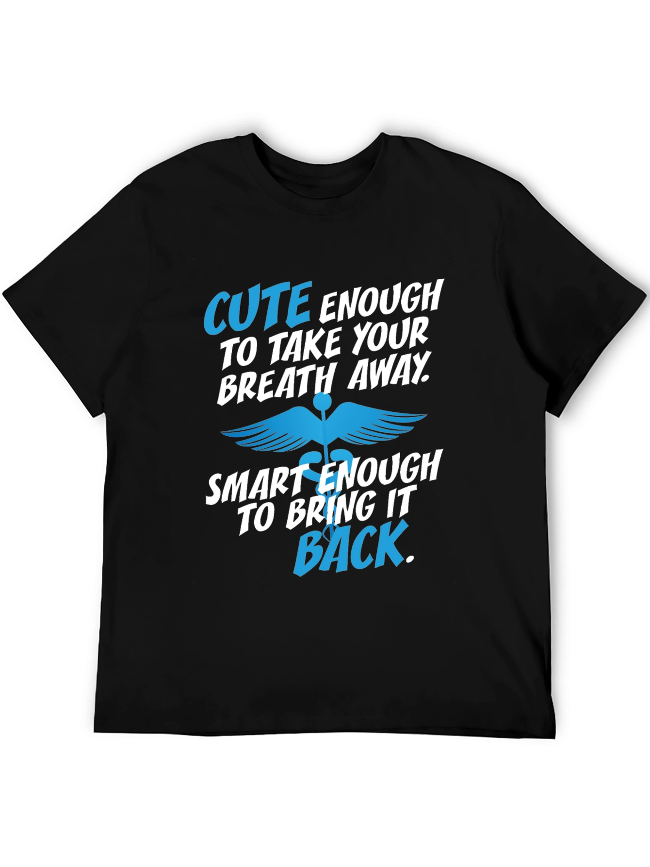 Cute Enough Medical T-Shirt