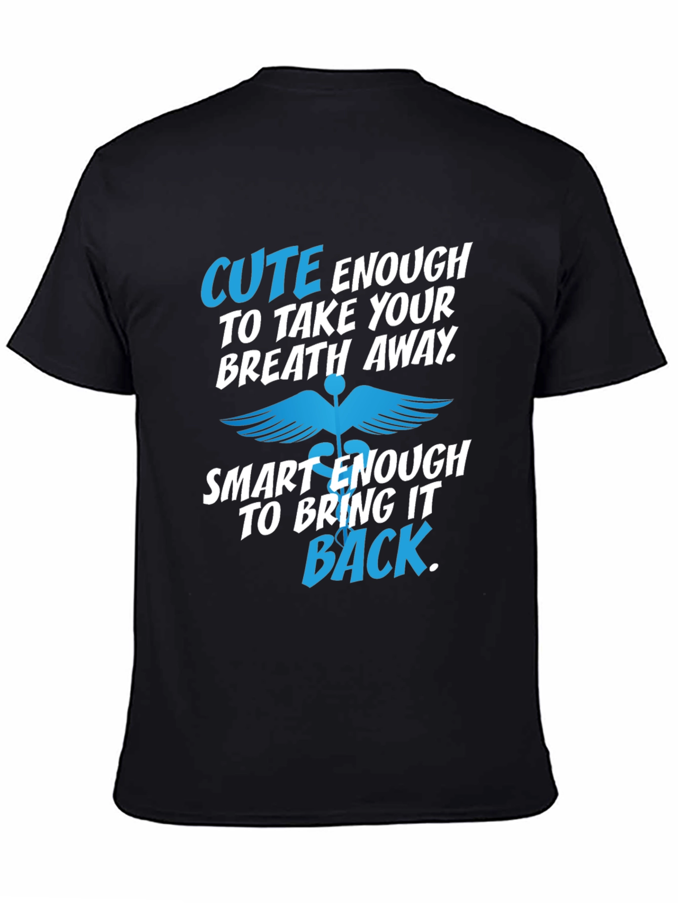Cute Enough Medical T-Shirt