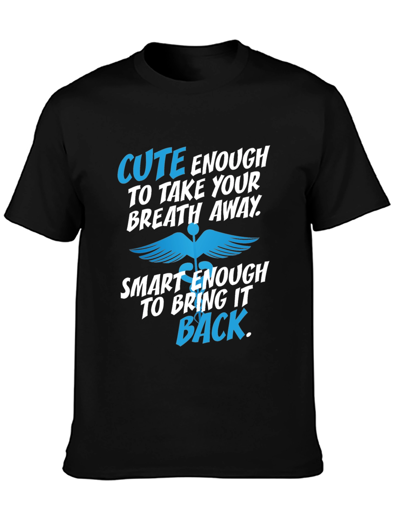 Cute Enough Medical T-Shirt