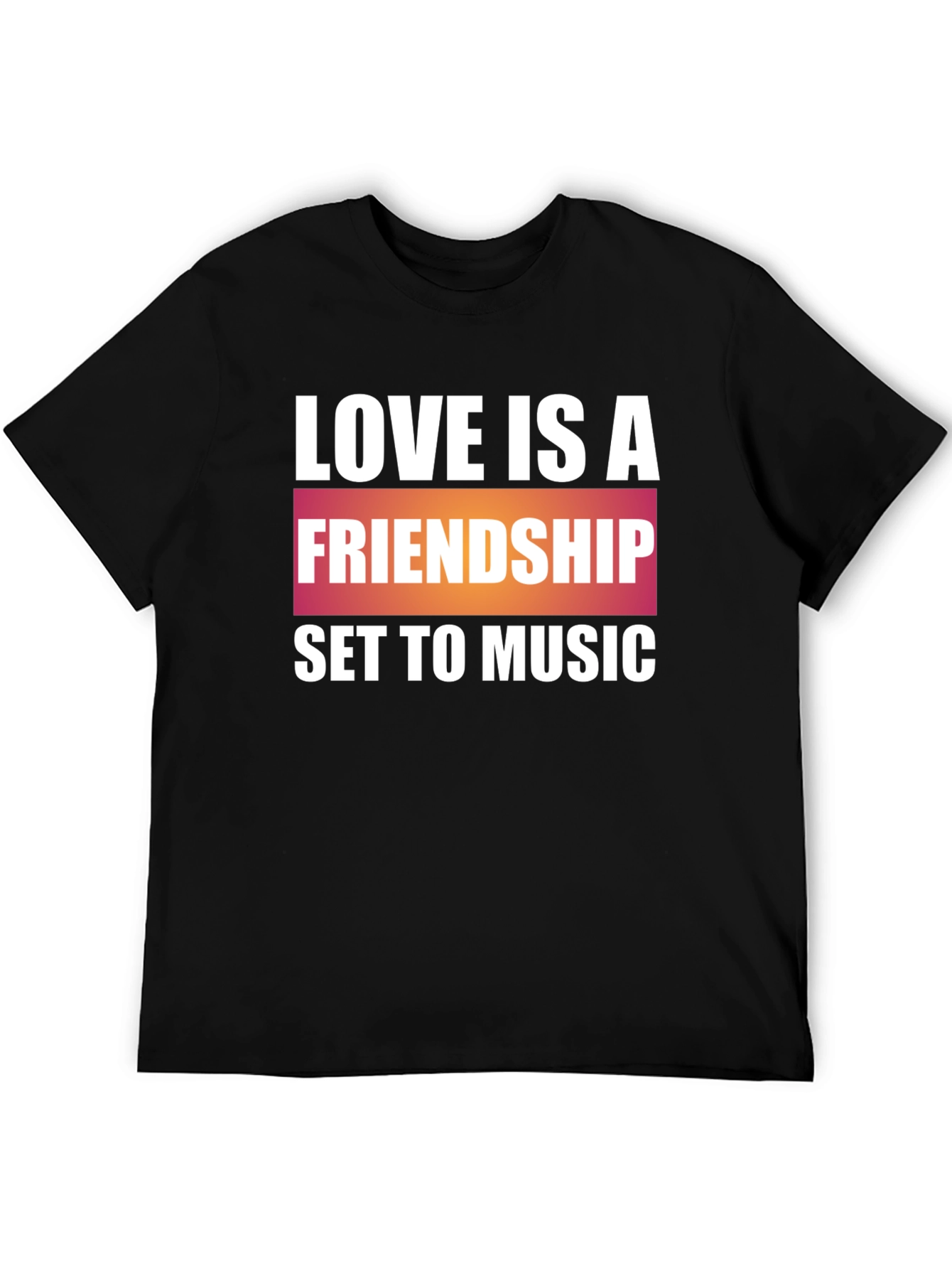 Love is Friendship Music T-Shirt