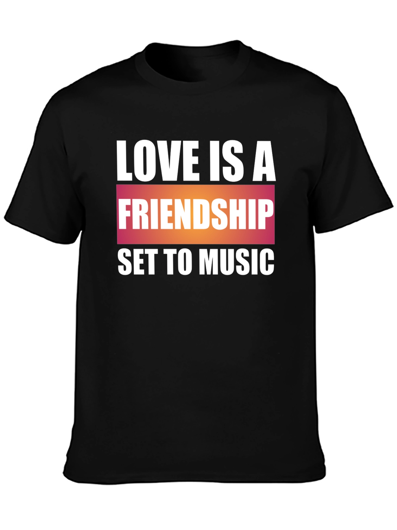 Love is Friendship Music T-Shirt