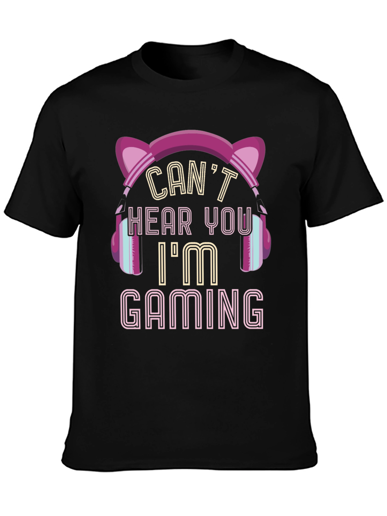 Gamer T-Shirt - Cant Hear You Im Gaming